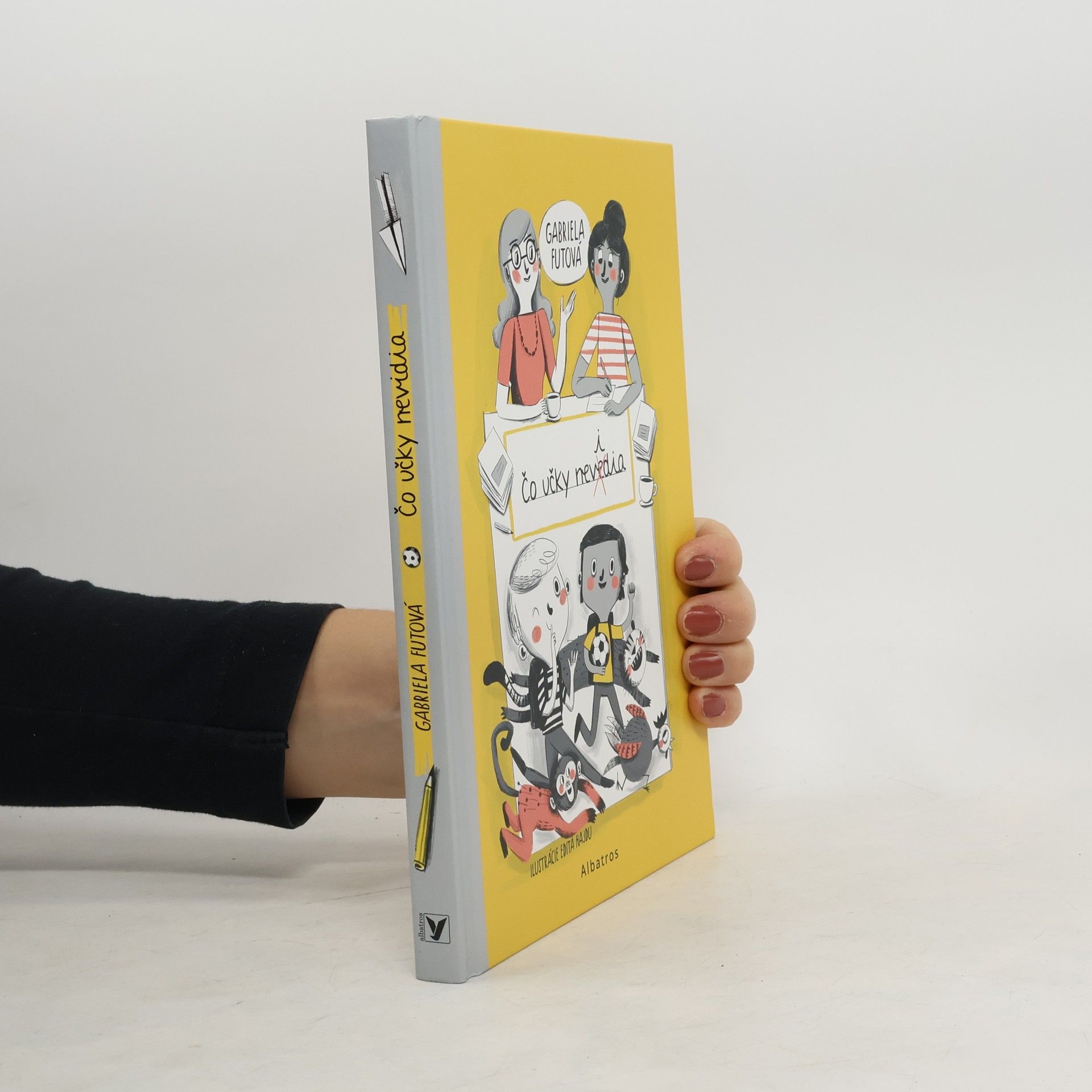 Gabriela Futová Čo učky nevidia