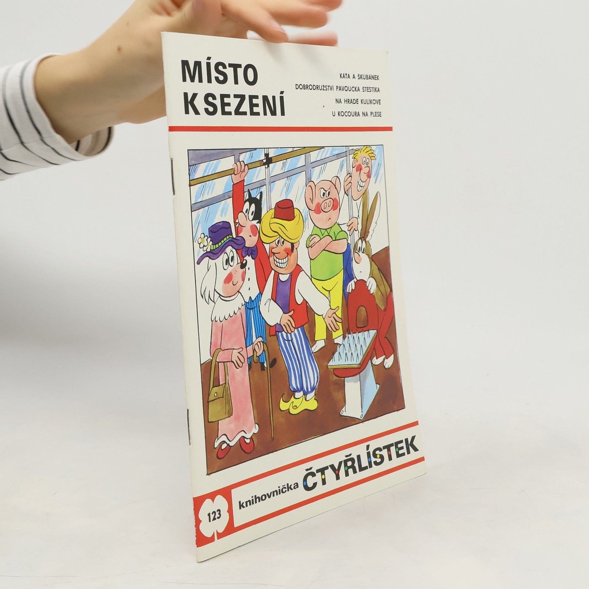 Ljuba Štíplová Čtyřlístek 123. Místo k sezení