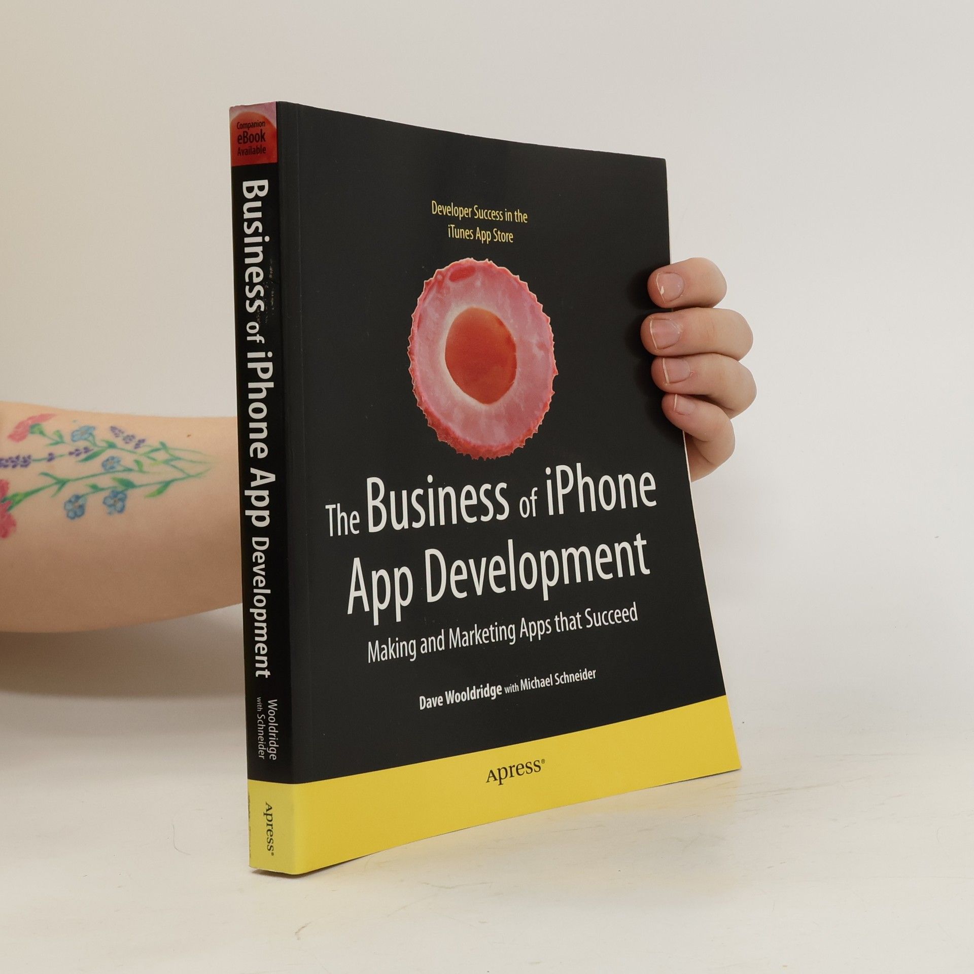 Michael Schneider The Business of iPhone App Development