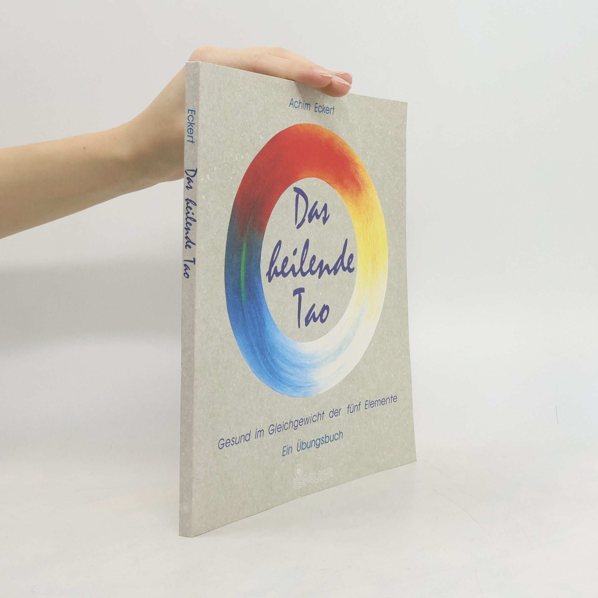 Achim Eckert Das heilende Tao