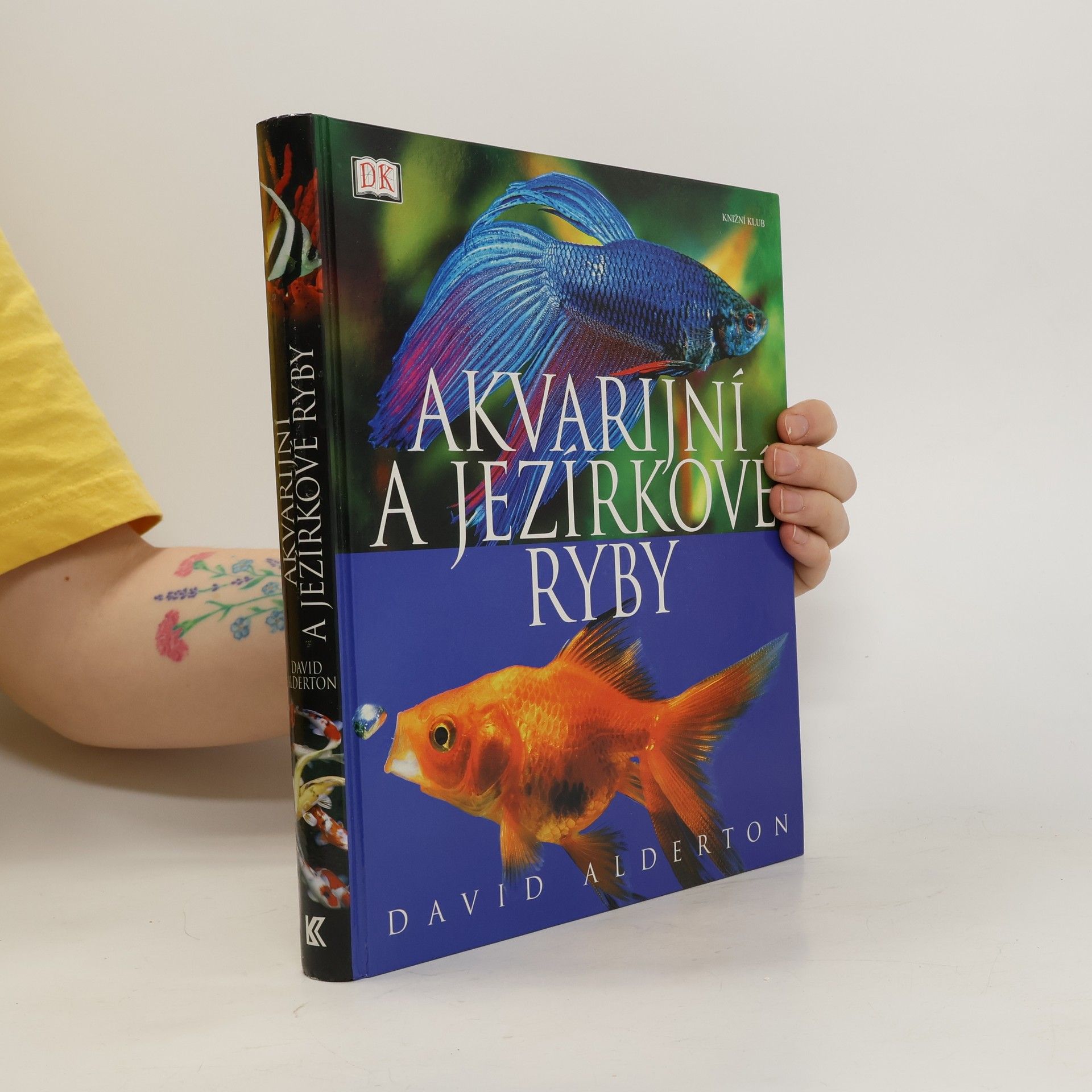 David Alderton Akvarijní a jezírkové ryby