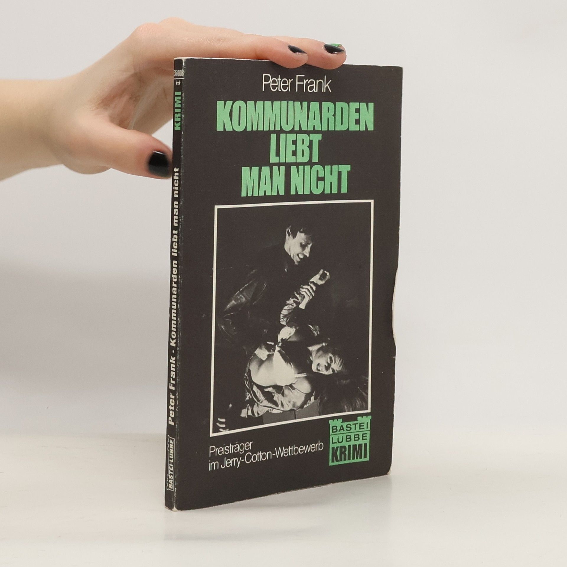 Peter-Frank Röseler Kommunarden liebt man nicht