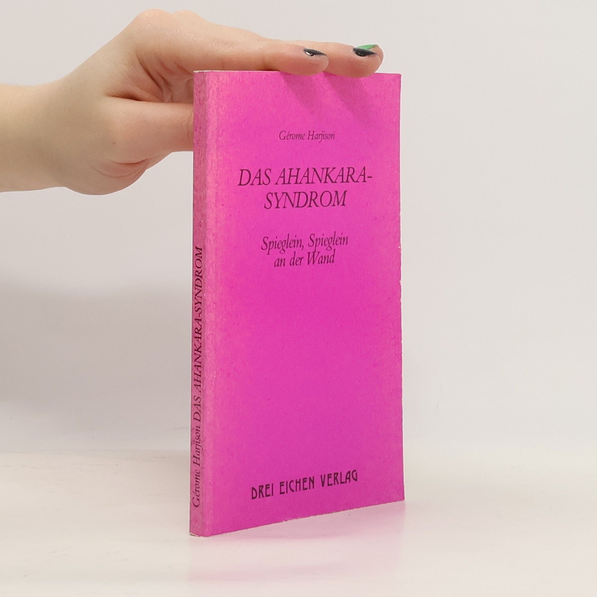 Das Ahankara-Syndrom