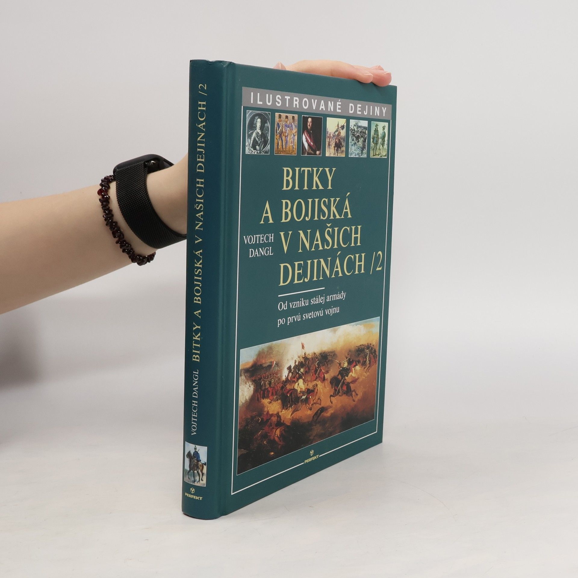 Vojtech Dangl Bitky a bojiská v našich dejinách II.