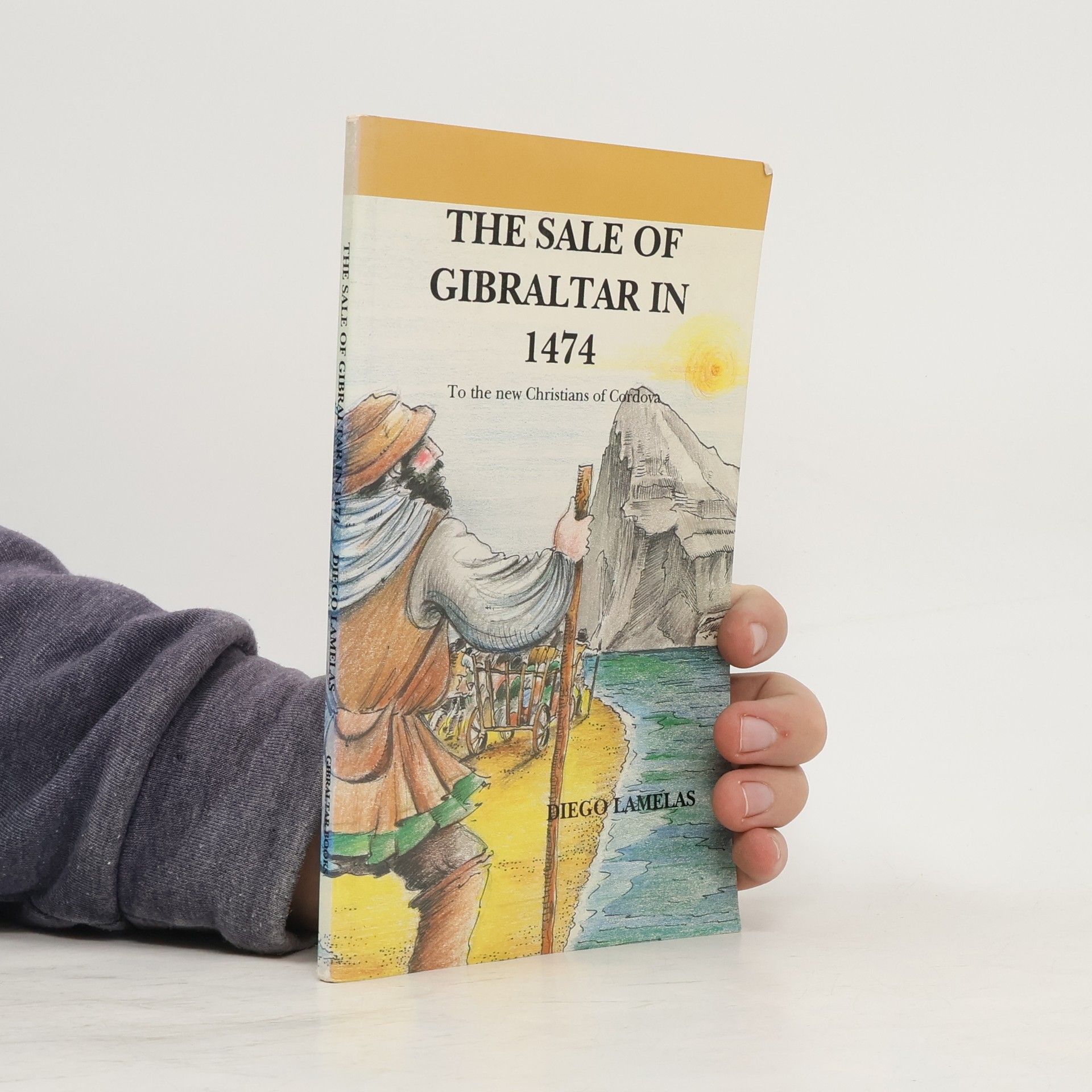 Diego Lamelas The Sale of Gibraltar in 1474