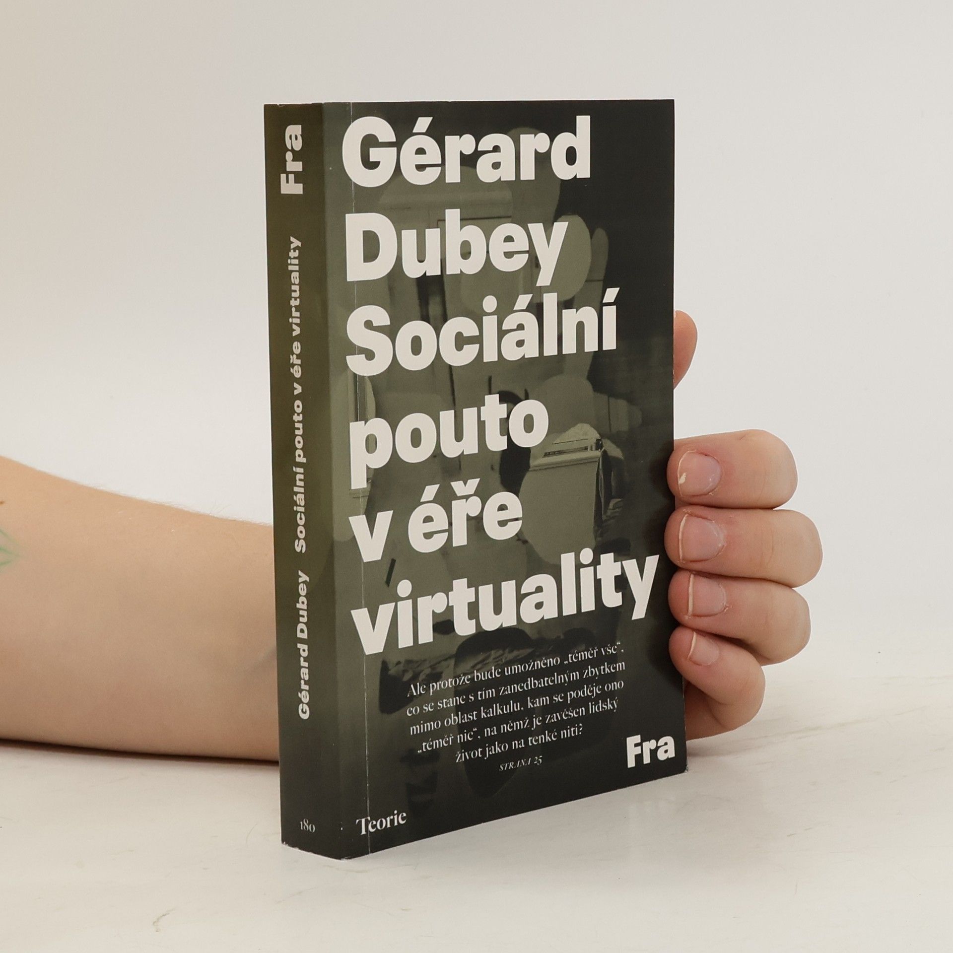 Gérard Dubey Sociální pouto v éře virtuality