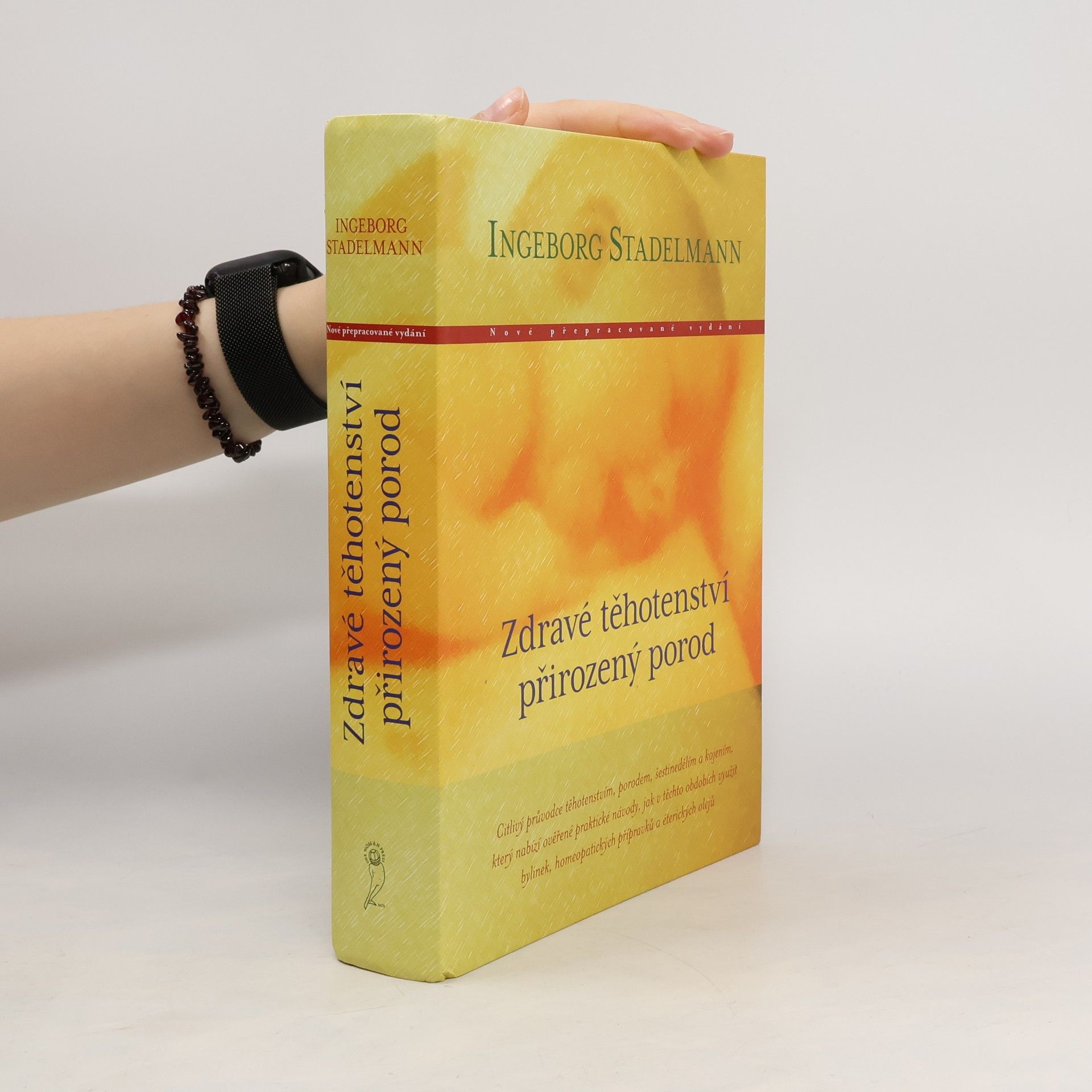 Ingeborg Stadelmann Zdravé těhotenství, přirozený porod