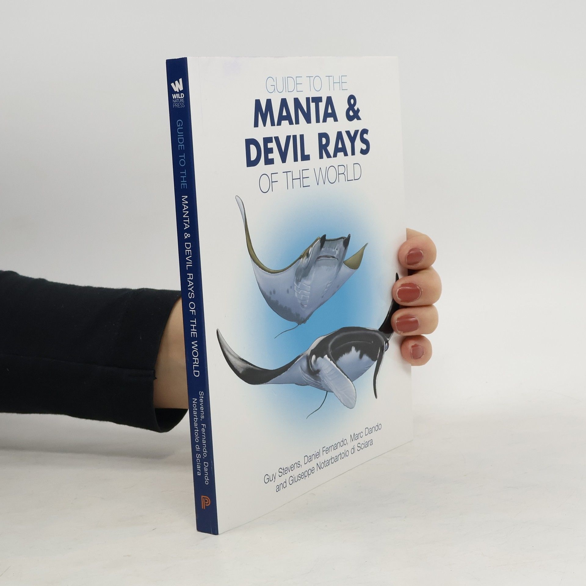 Guy Stevens Guide to the Manta and Devil Rays of the World