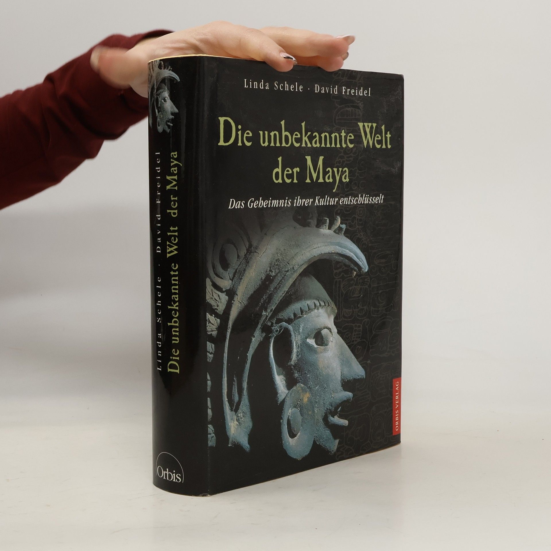 Linda Schele Die unbekannte Welt der Maya