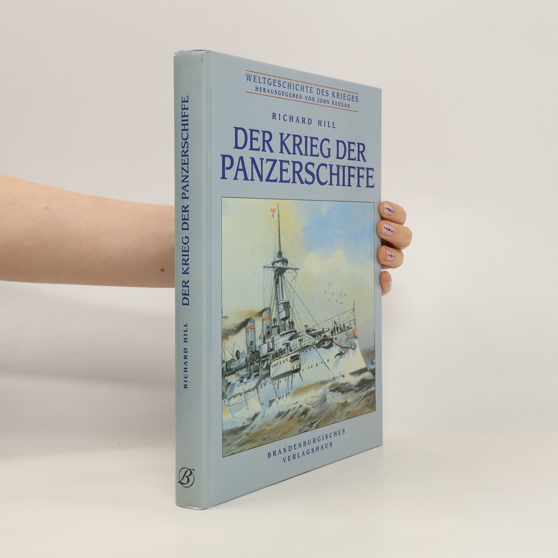 John R. Hill Der Krieg der Panzerschiffe
