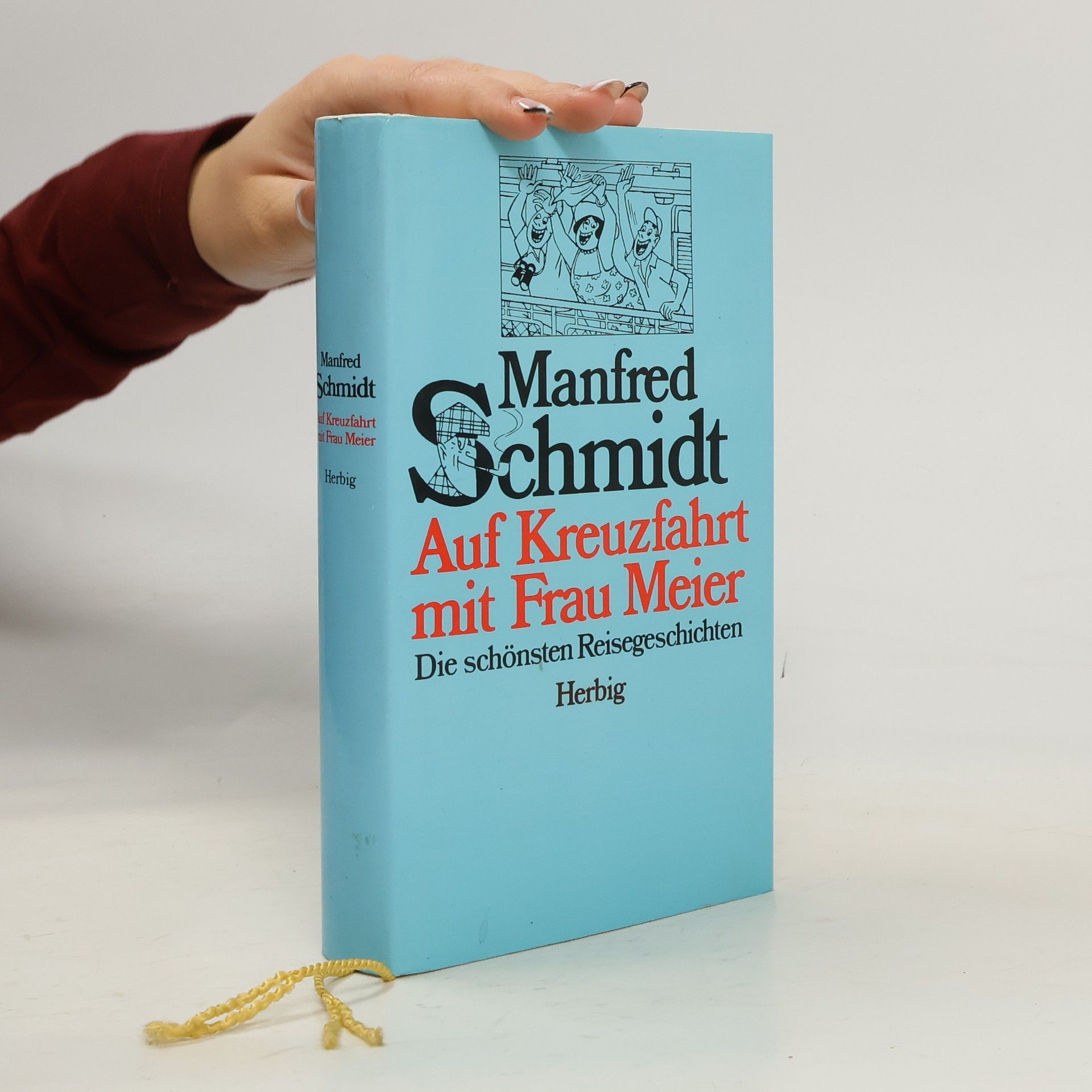 Manfred Schmidt-Gollwitzer Auf Kreuzfahrt mit Frau Meier