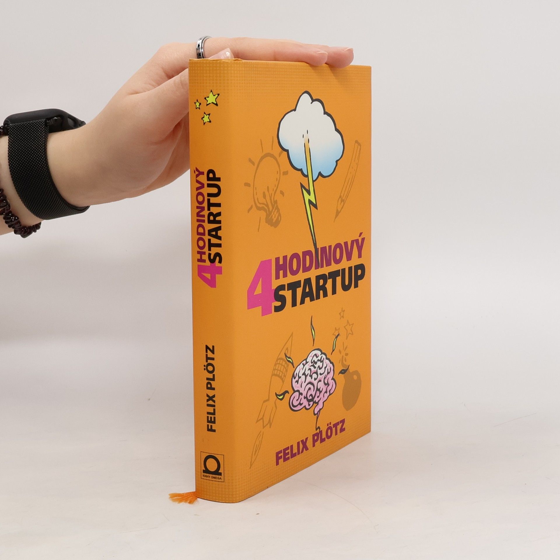 Felix Plötz Čtyřhodinový startup: Jak si splnit sny a nedat přitom výpověď