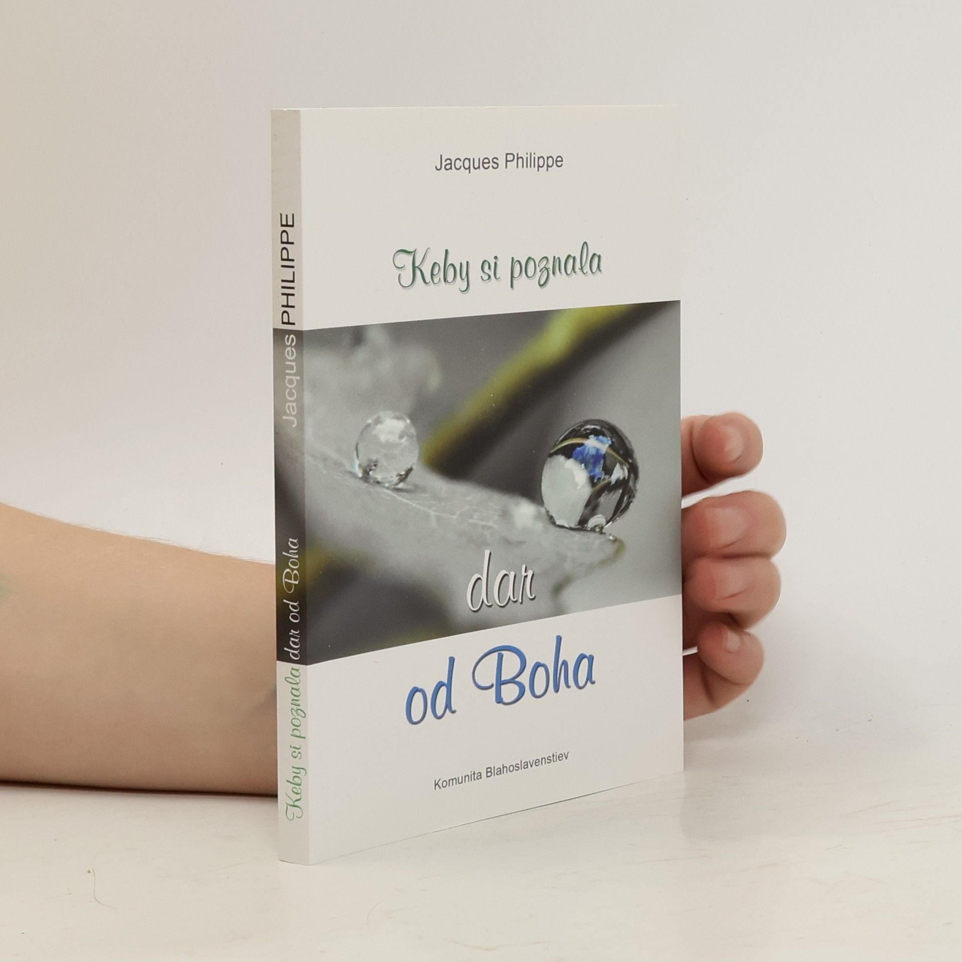 Jacques-Philippe Saint-Gérand Keby si poznala dar od Boha