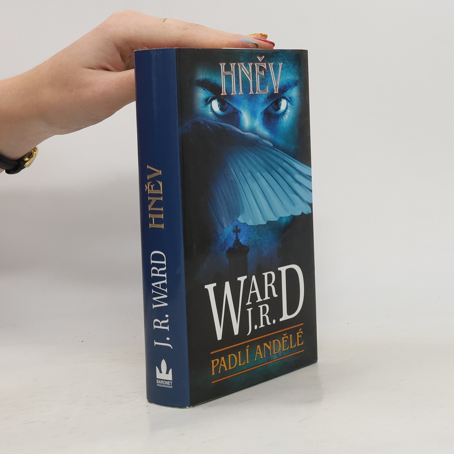 J. R. Ward Hněv. Padlí andělé. 4. díl