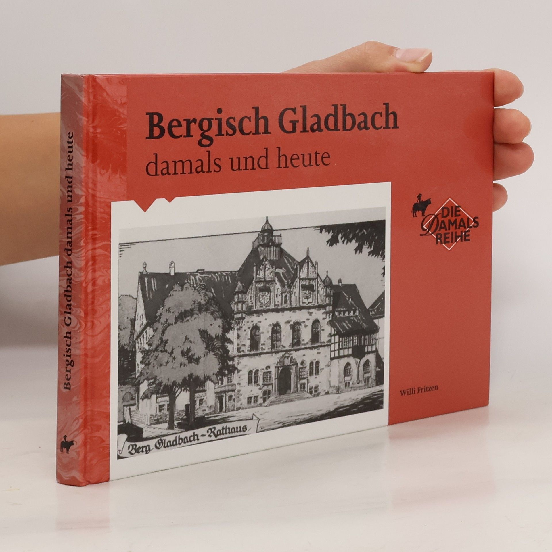 Various authors Bergisch Gladbach damals und heute