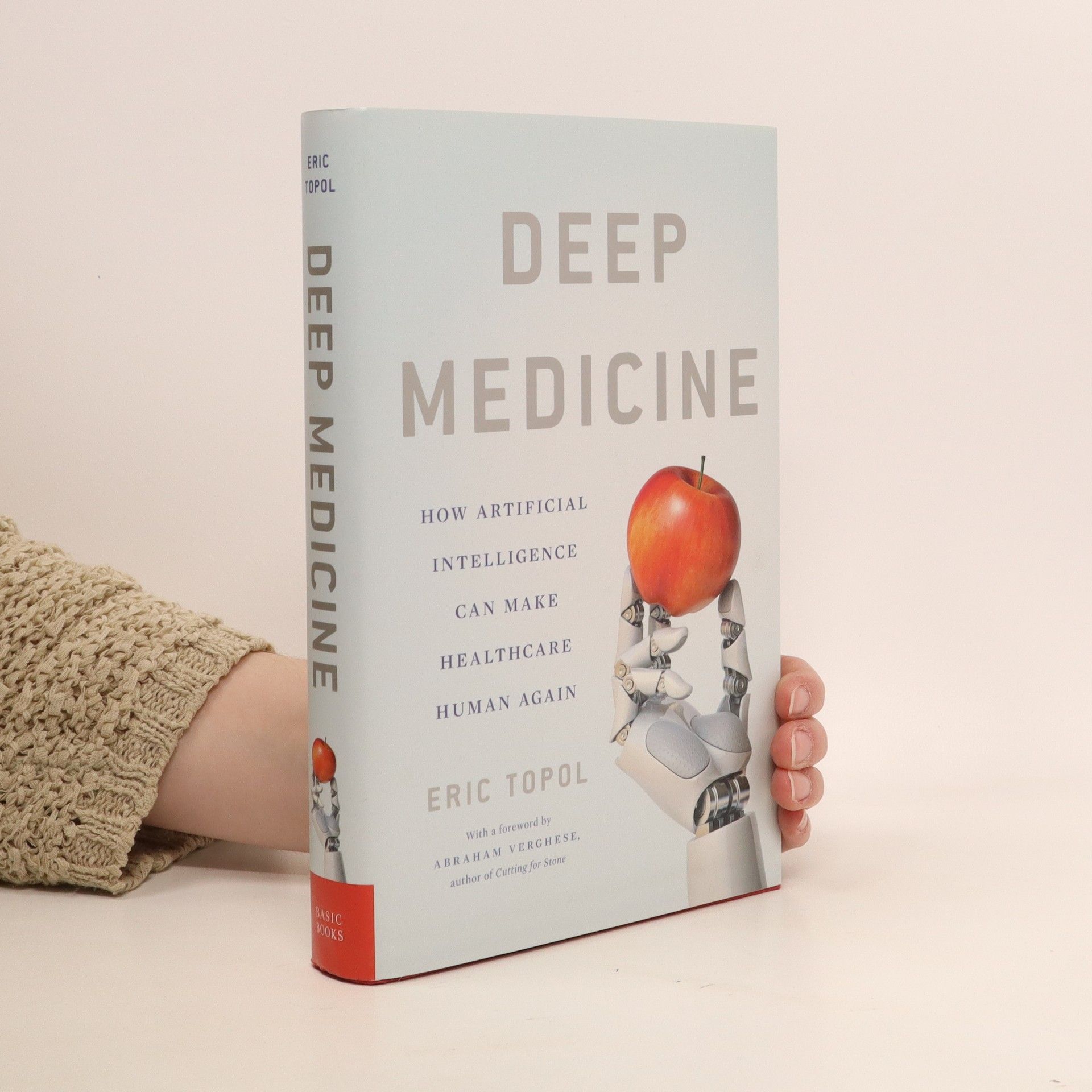 Eric J. Topol Deep medicine : how artificial intelligence can make healthcare human again