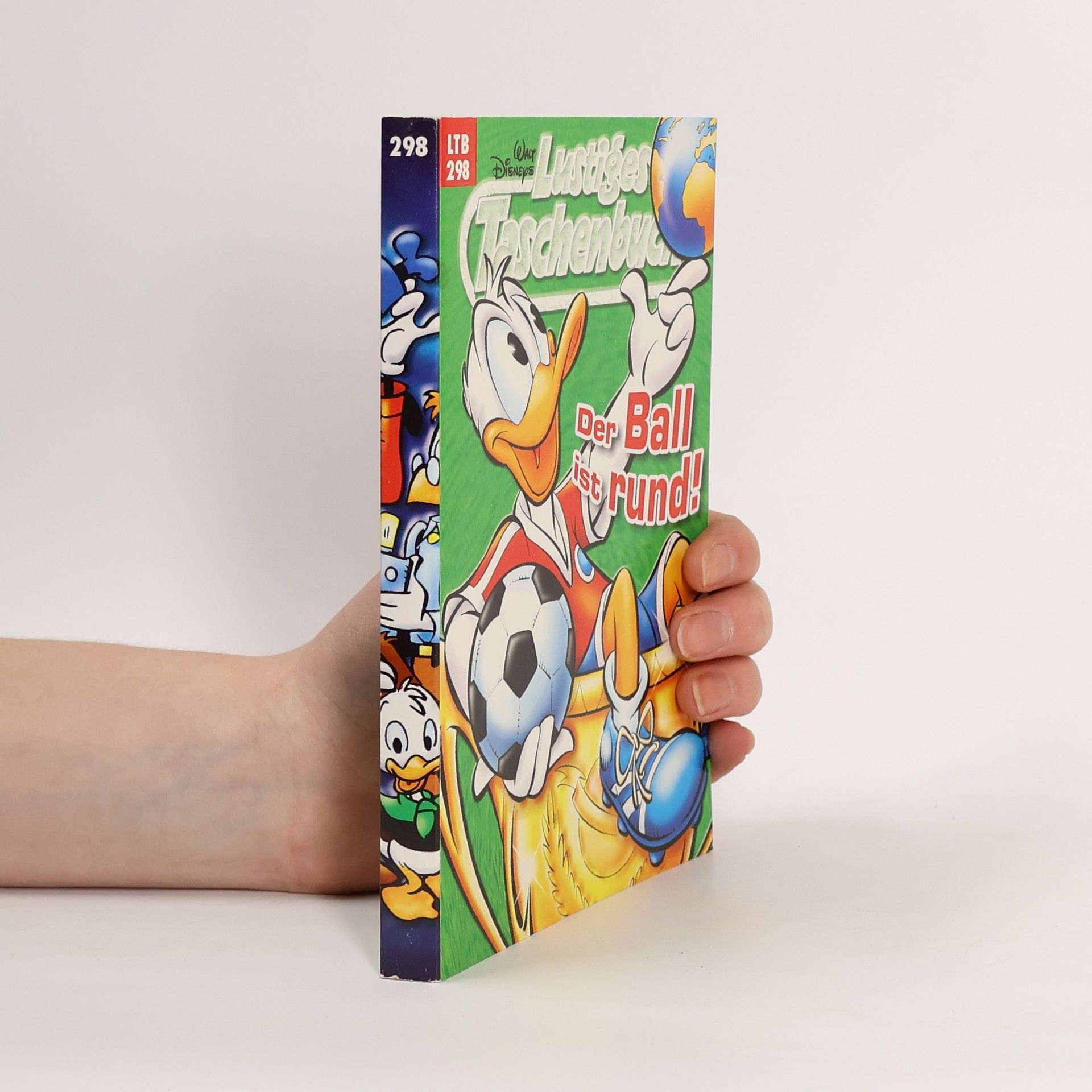 Walt Disney Lustiges Taschenbuch. Der Ball ist rund!