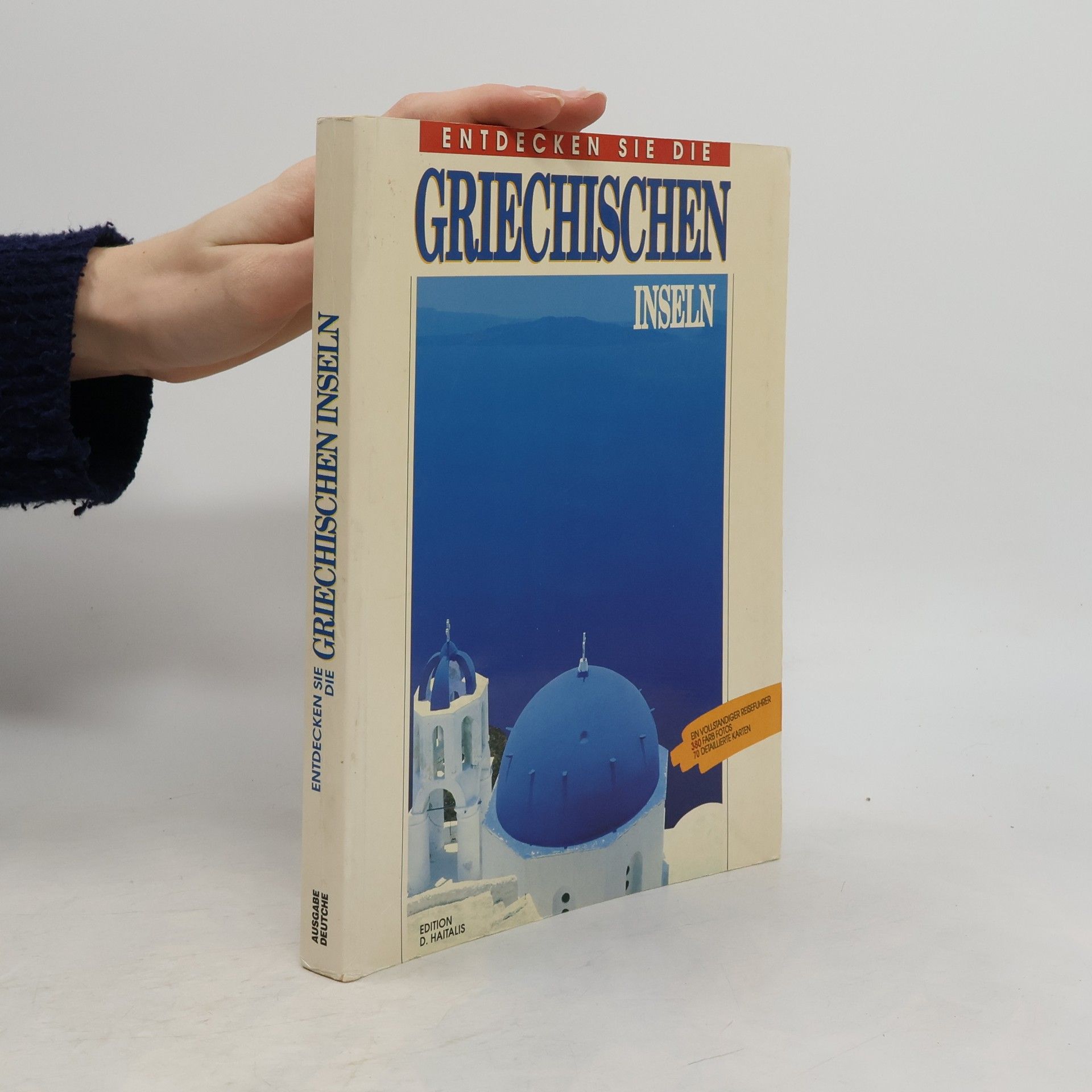 Autorenkollektiv Entdecken sie die Griechischen inseln