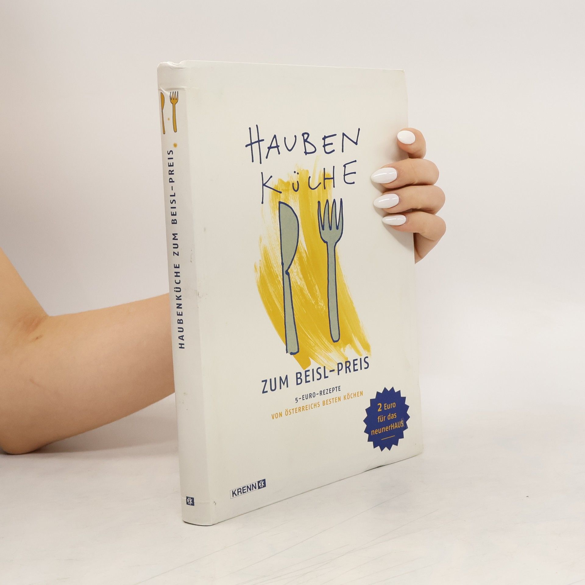 Kolektiv autorů Haubenküche zum Beisl-Preis