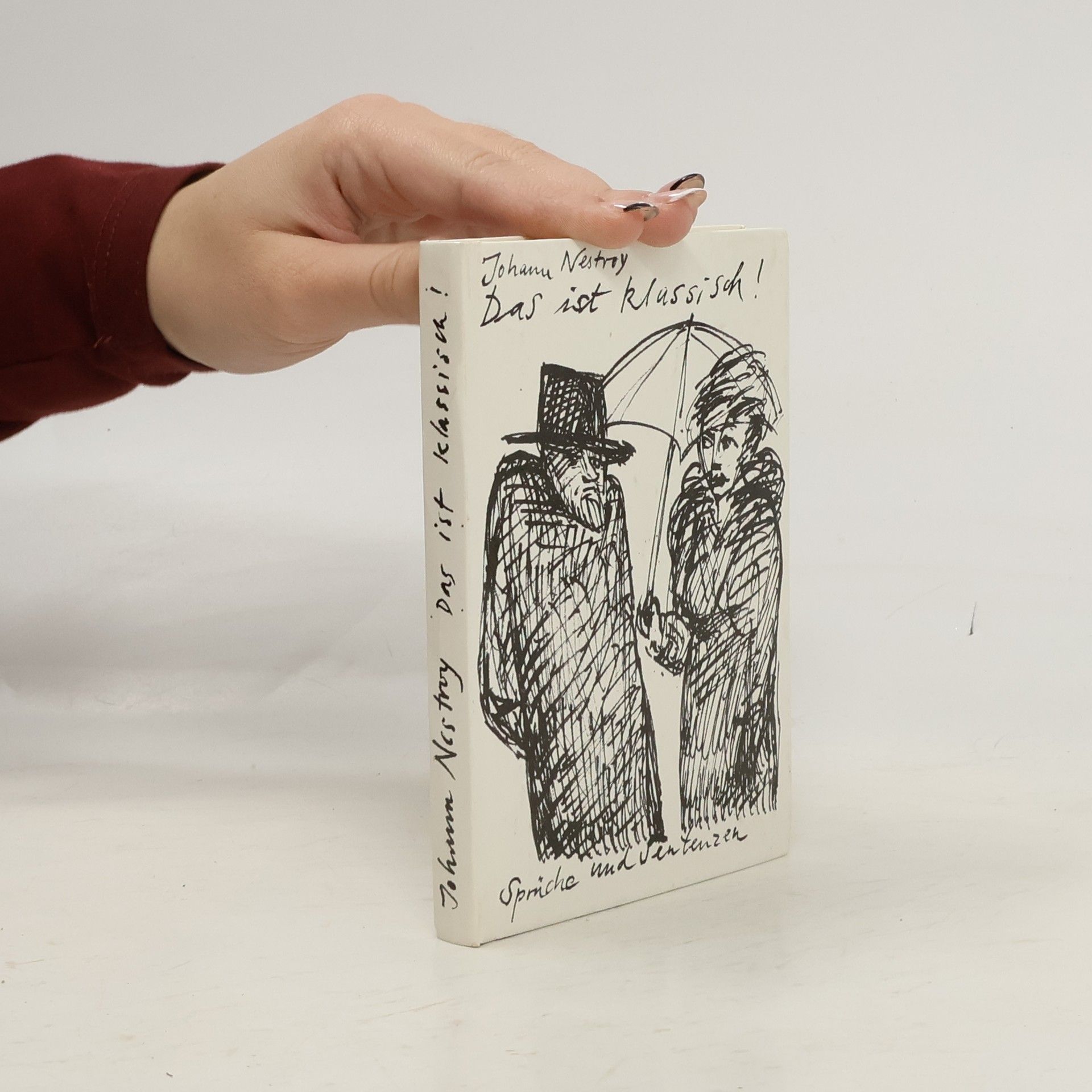 Johann Nestroy Das ist klassisch!