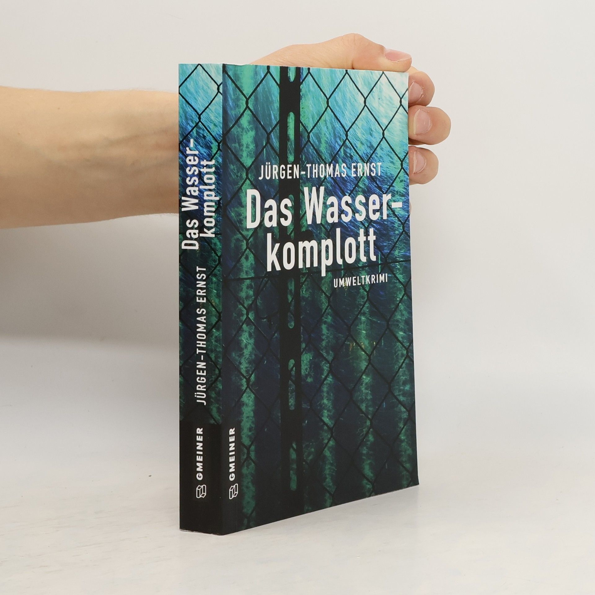 Jürgen-Thomas Ernst Das Wasserkomplott