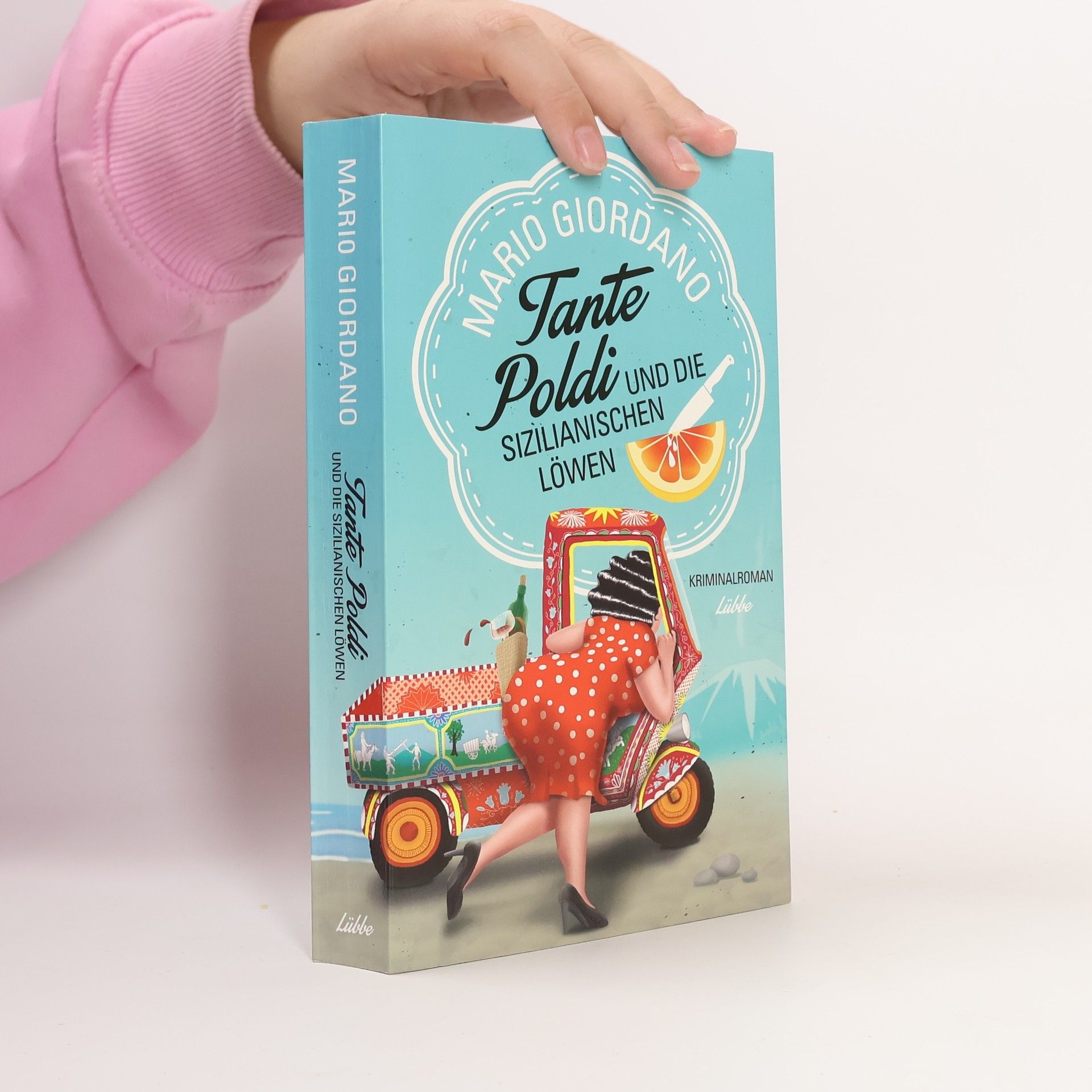 Mario Giordano Tante Poldi und die sizilianischen Löwen