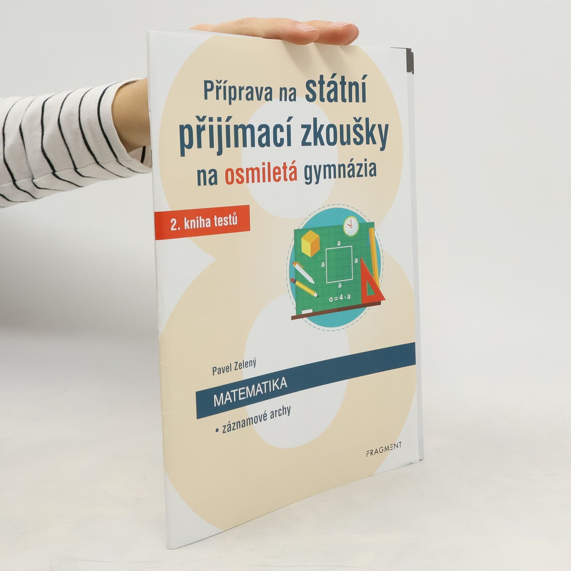 Příprava na státní přijímací zkoušky na osmiletá gymnázia. Matematika
