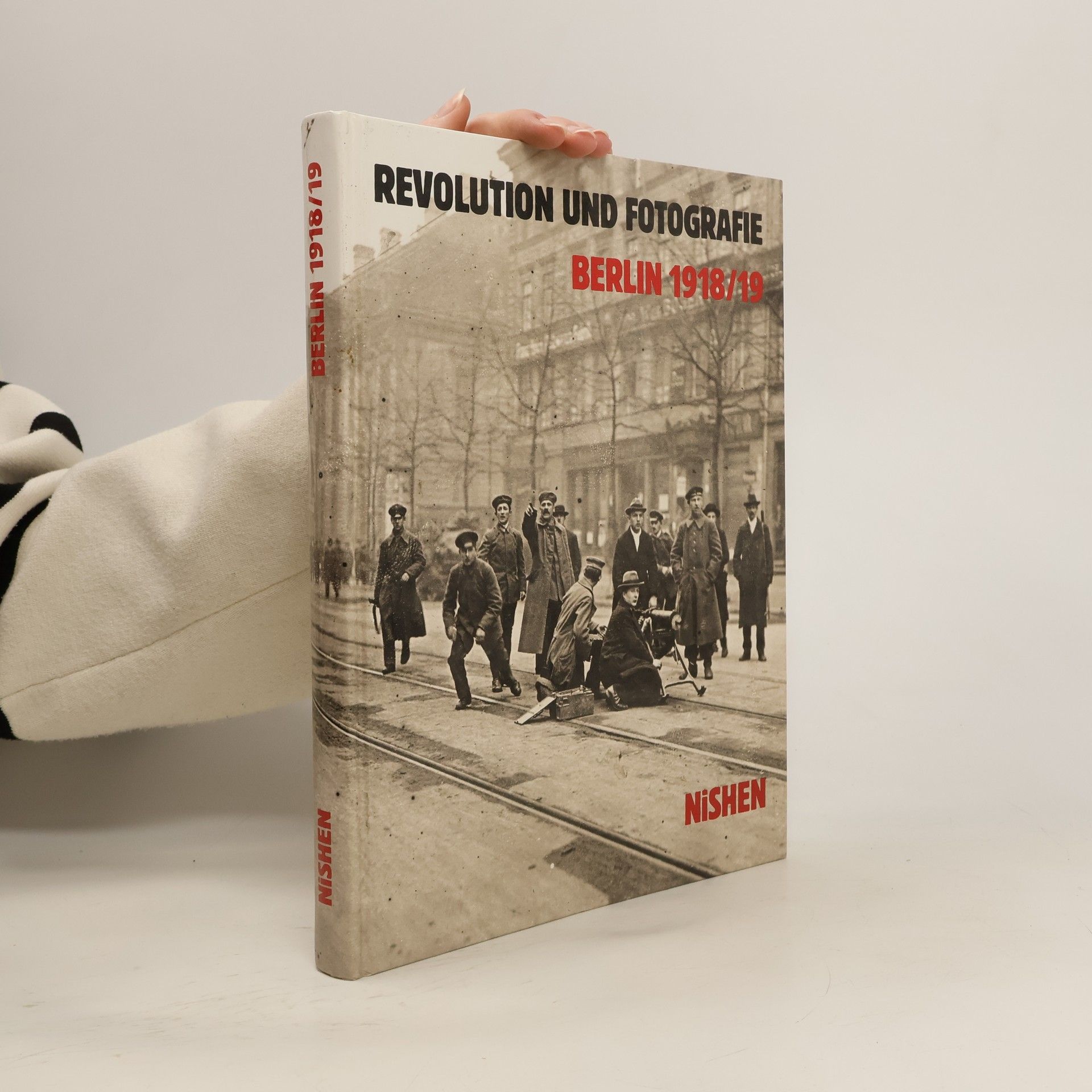 Revolution und Fotografie, Berlin 1918/19