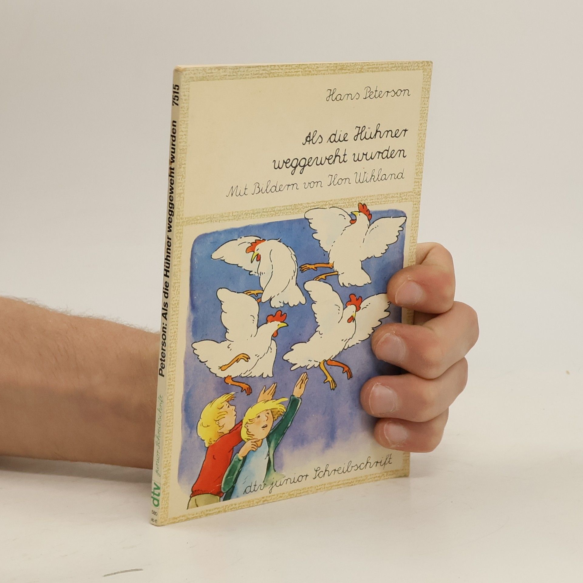 Hans Peterson dtv junior Schreibschrift: Als die Hühner weggeweht wurden