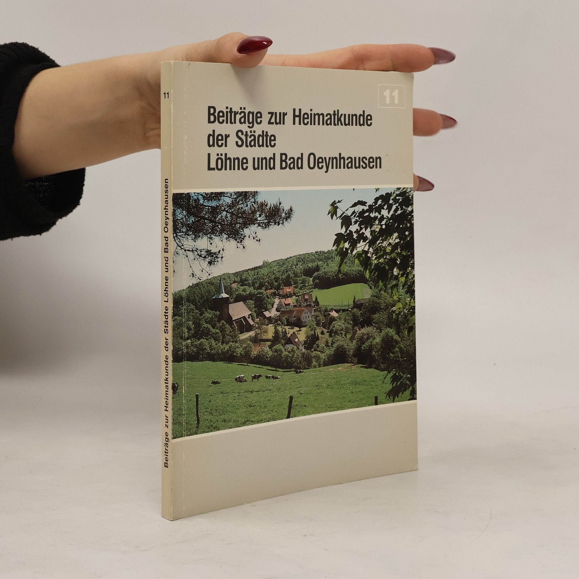 Autorenkollektiv Beiträge zur Heimatkunde der Städte Löhne und Bad Oeynhausen 11