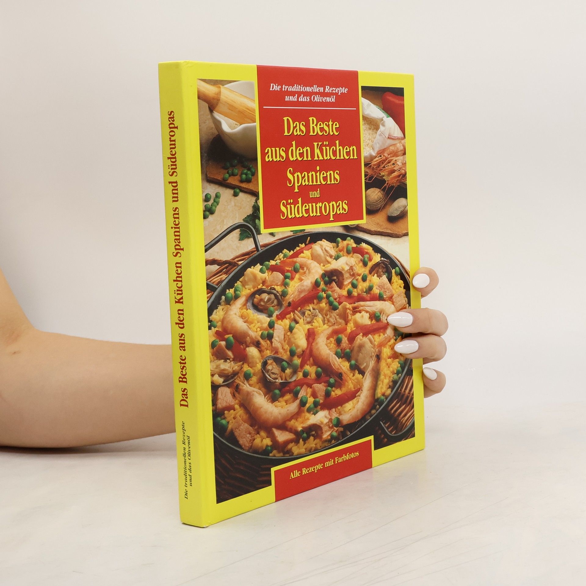 Anton Peer Das Beste aus den Küchen Spaniens und Südeuropas