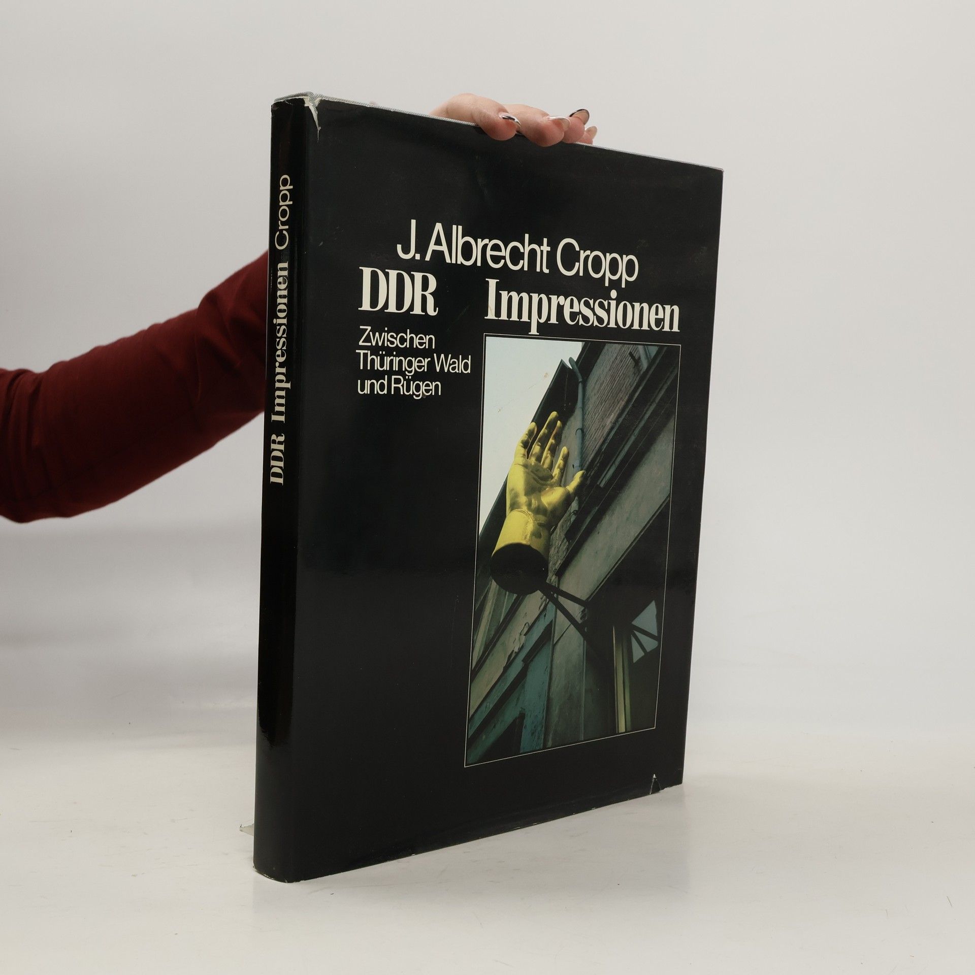 Johann Albrecht Cropp DDR-Impressionen