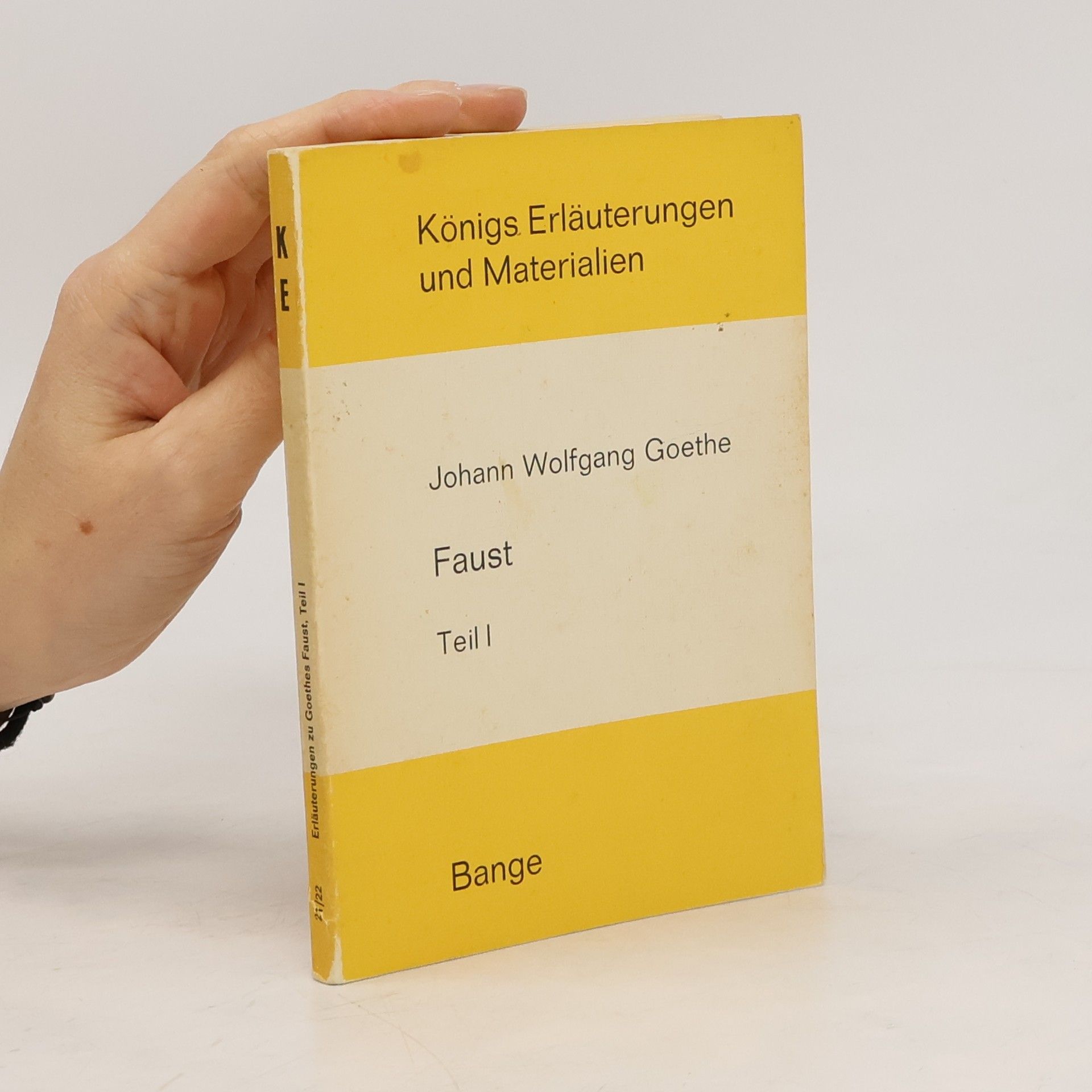 Johann Wolfgang von Goethe Erläuterungen zu Johann W.v. Goethes Faust 1