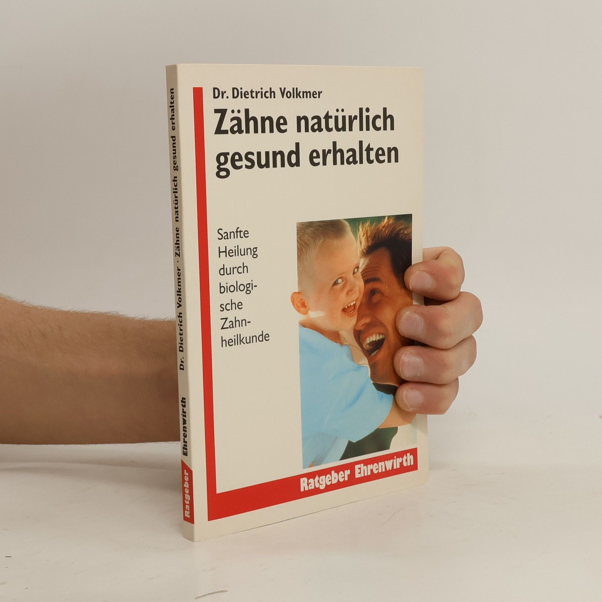 Dietrich Volkmer Zähne natürlich gesund erhalten