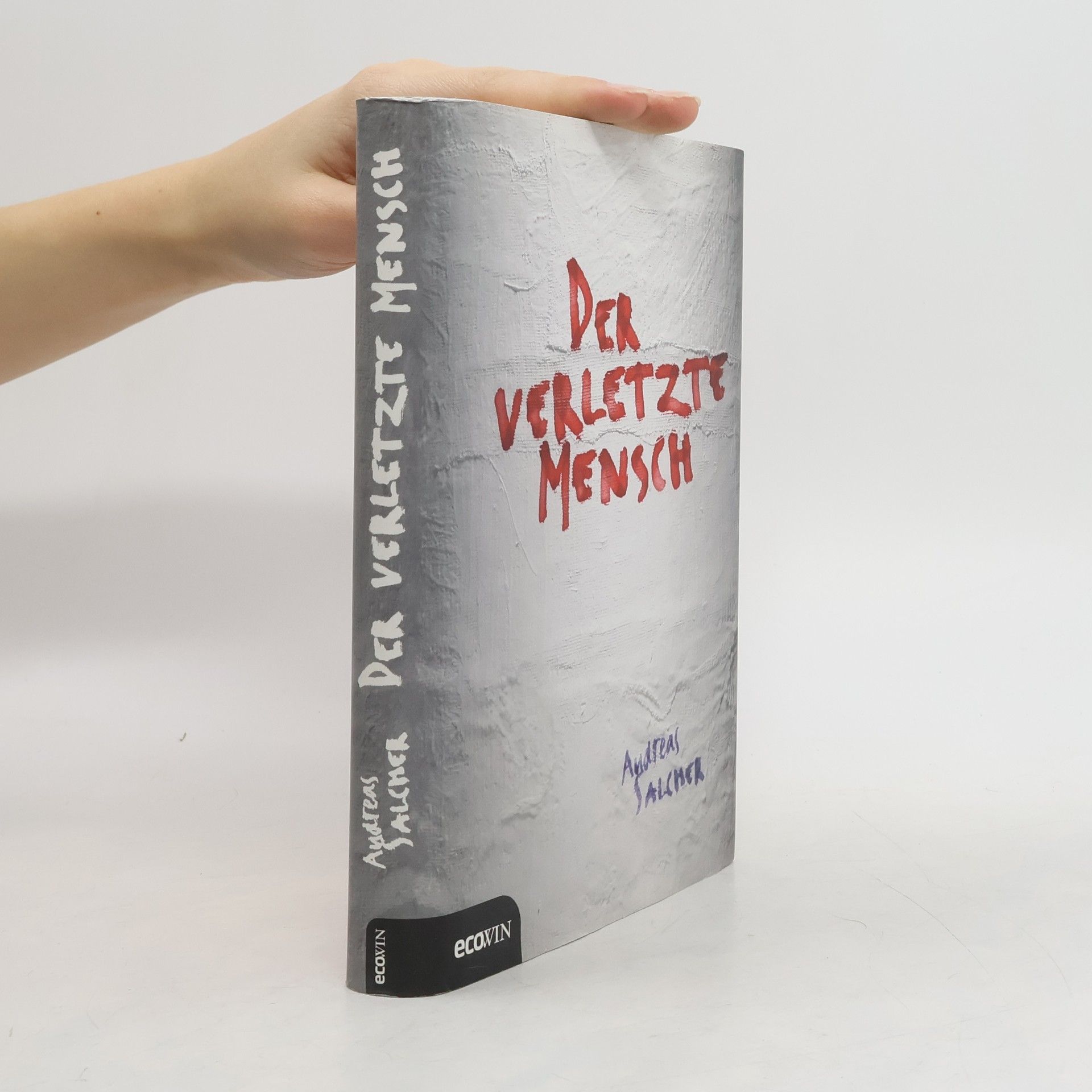 Andreas Salcher Der verletzte Mensch