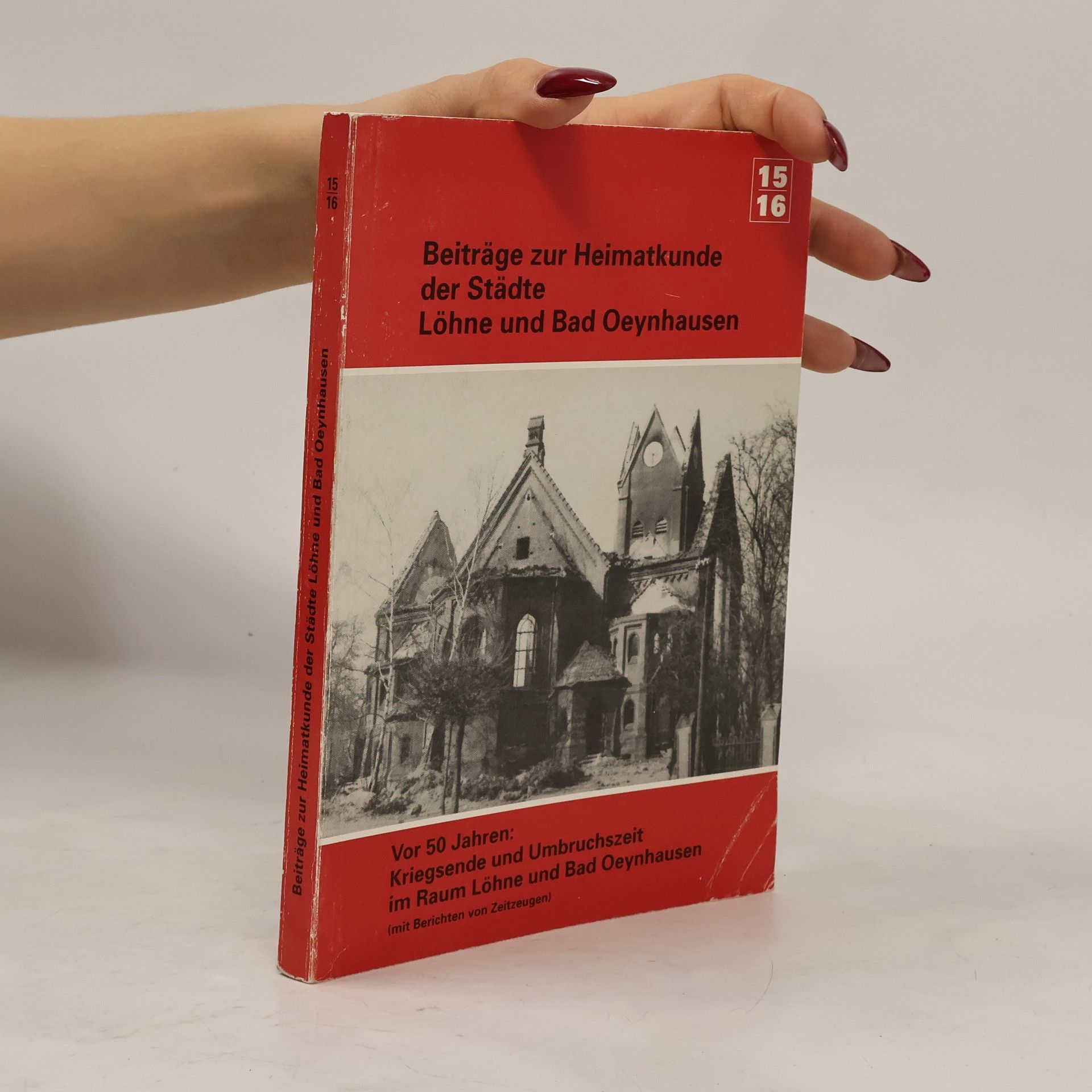 Autores varios Beiträge zur Heimatkunde der Städte Löhne und Bad Oeynhausen 15-16