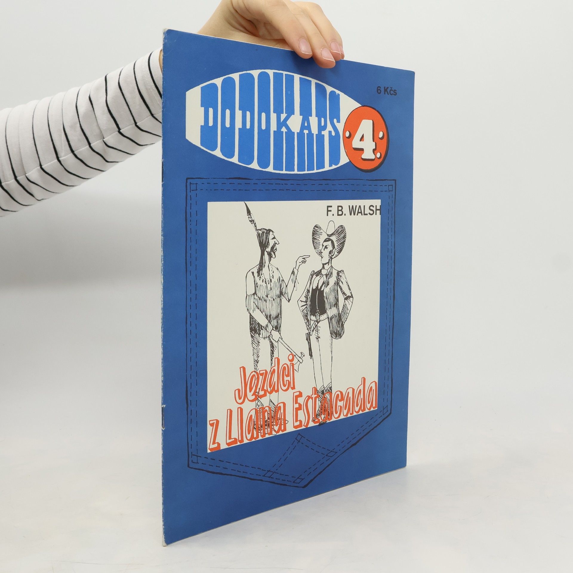 F. B. Walsh Dodokaps 4/1990. Jezdci z Llana Estacada