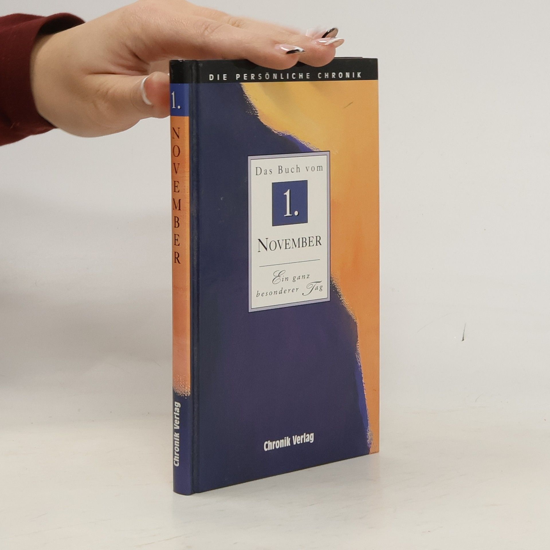 Autorenkollektiv Die persönliche Chronik. Das Buch vom 1. November