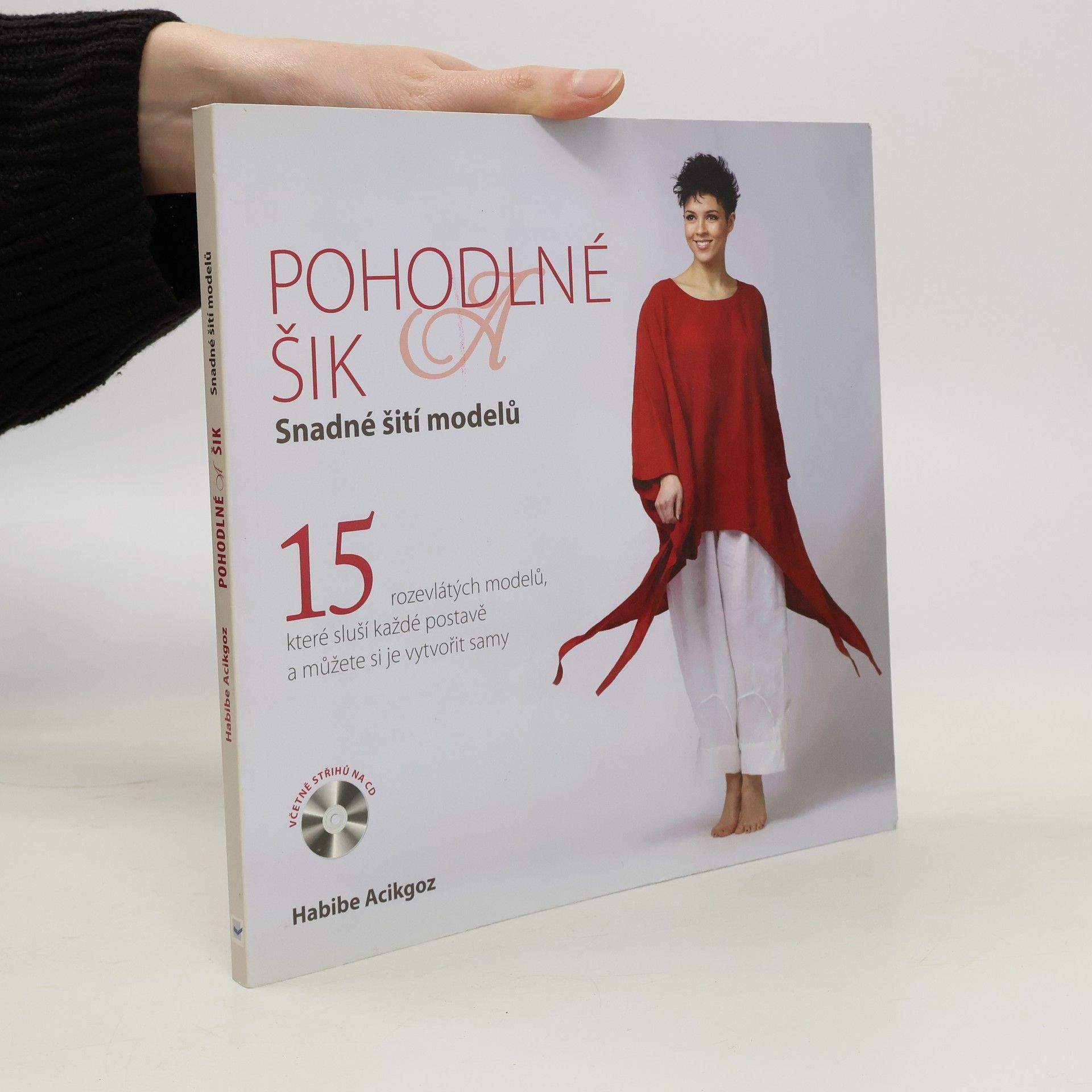 Habibe Acikgoz Pohodlné a šik - Snadné šití modelů