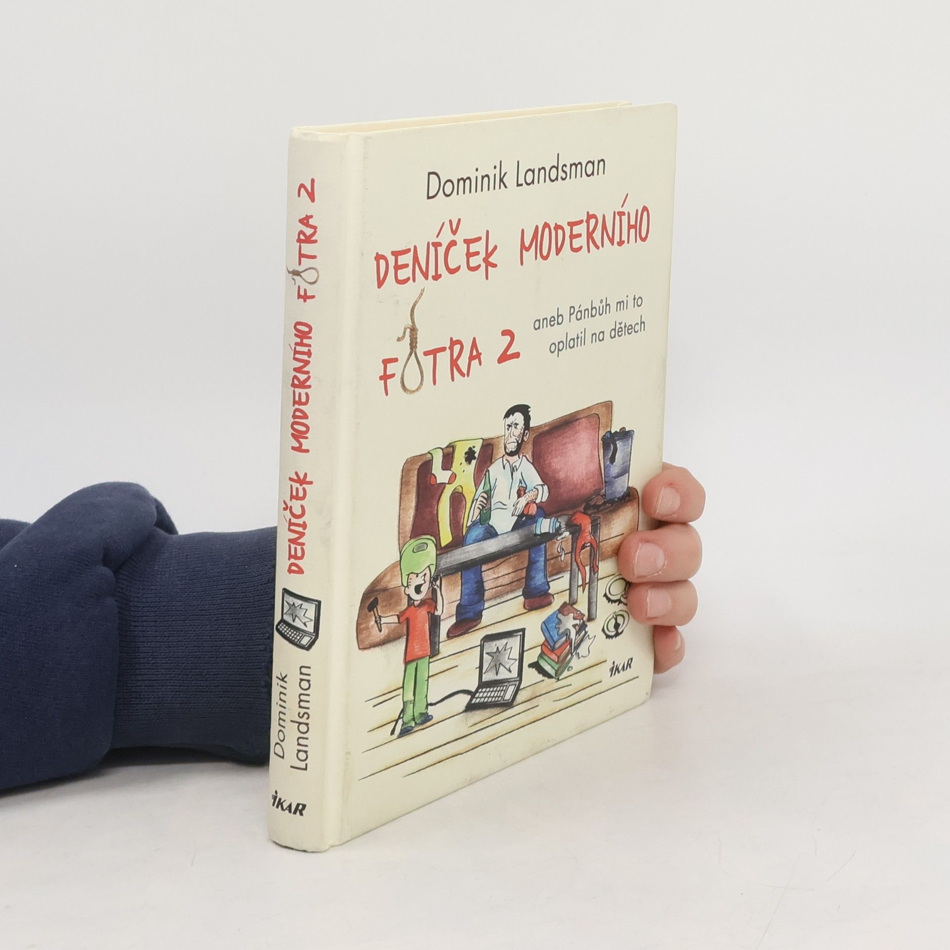 Dominik Landsman Deníček moderního fotra 2, aneb, Pánbůh mi to oplatil na dětech