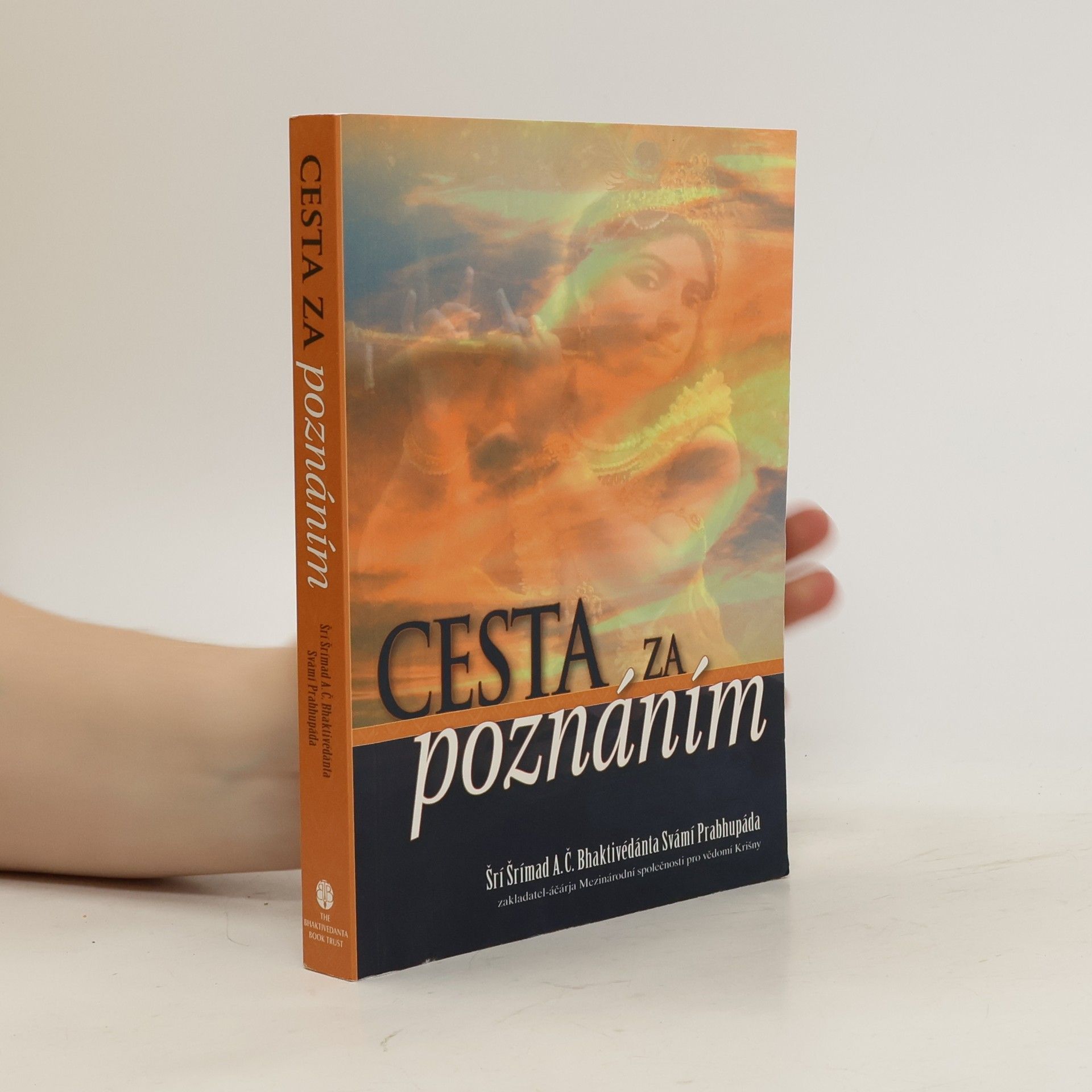 A. C. Bhaktivédánta Svámí Prabhupáda Cesta za poznáním