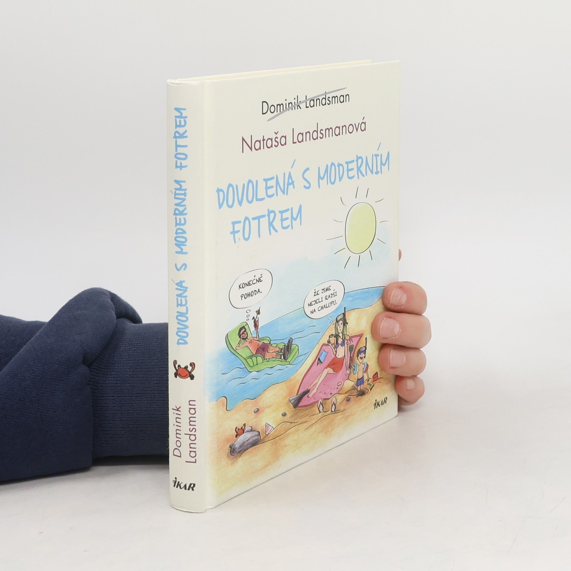 Dominik Landsman Dovolená s moderním fotrem