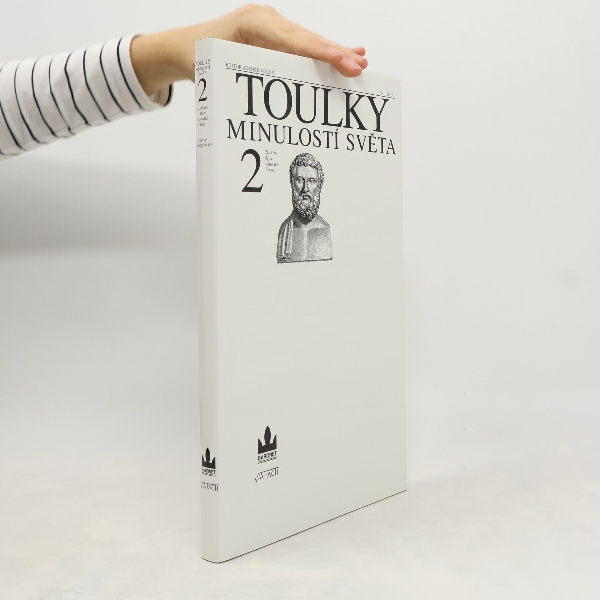 Zdeněk Šindlauer Toulky minulostí světa. 2. díl. Zlatá éra dějin: starověké Řecko