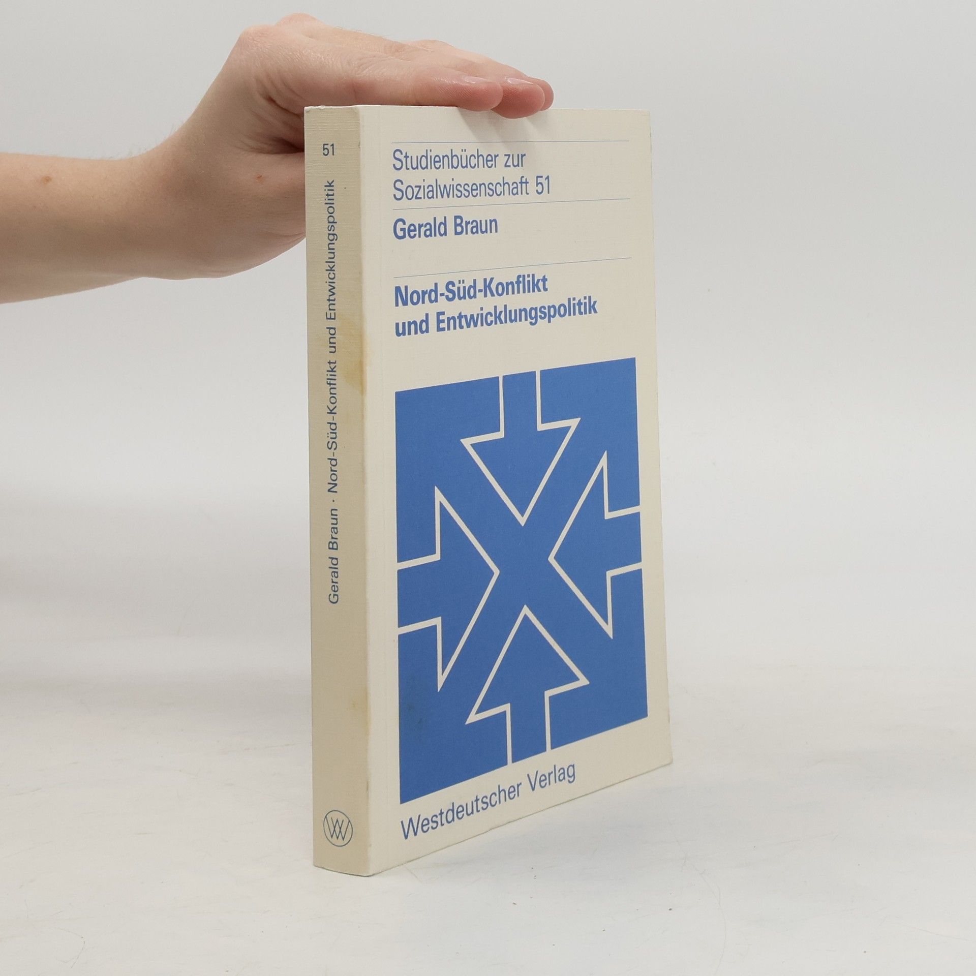 Gerald Braun Nord-Süd-Konflikt und Entwicklungspolitik