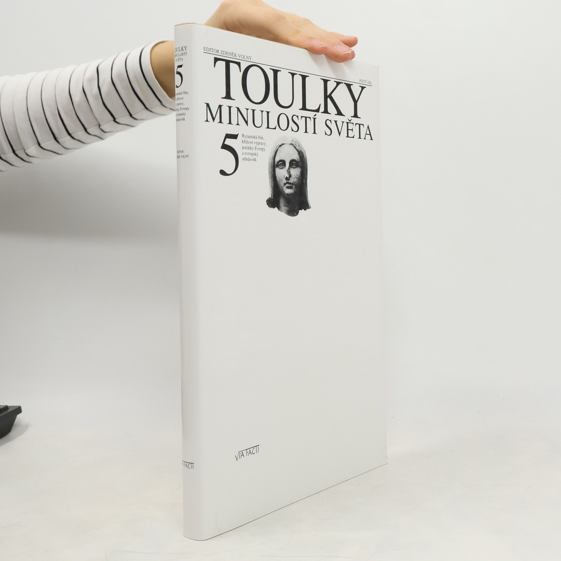 Toulky minulostí světa. 5. díl. Byzantská říše, křížové výpravy, počátky Evropy a evropský středověk