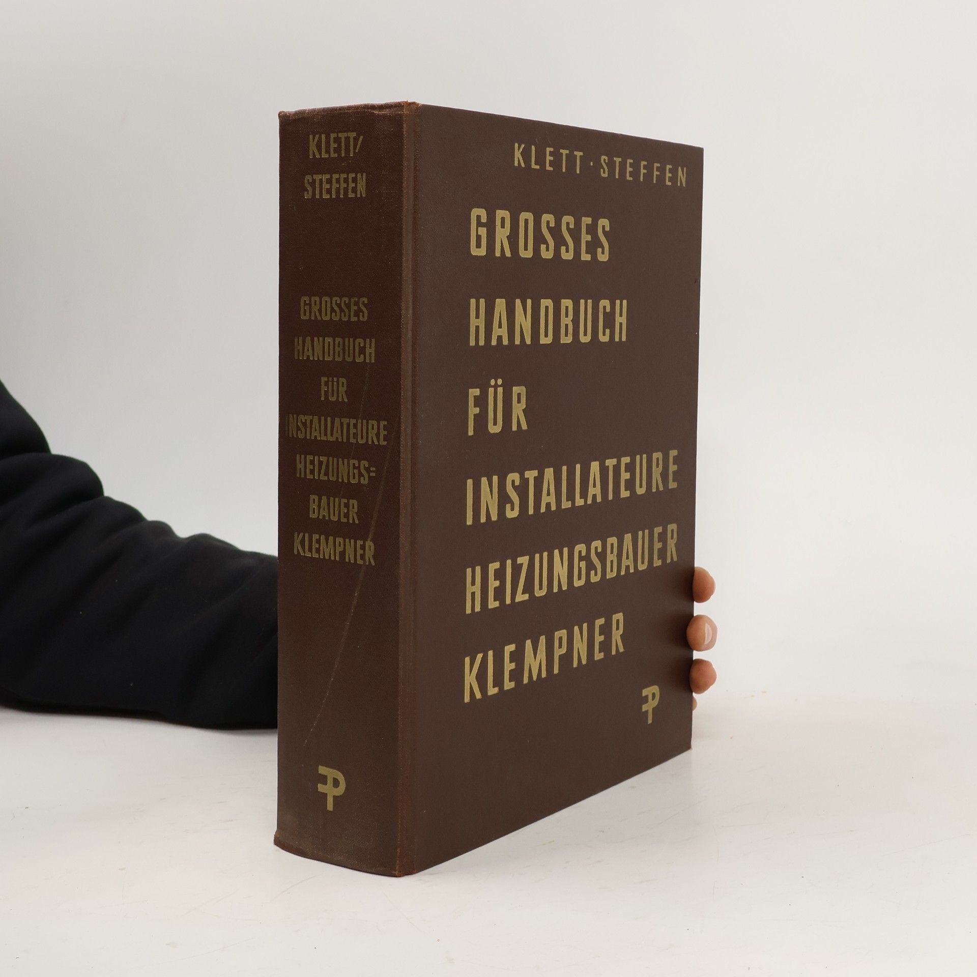 Fritz Klett Grosses Handbuch für Installateure, Heizungsbauer und Klempner