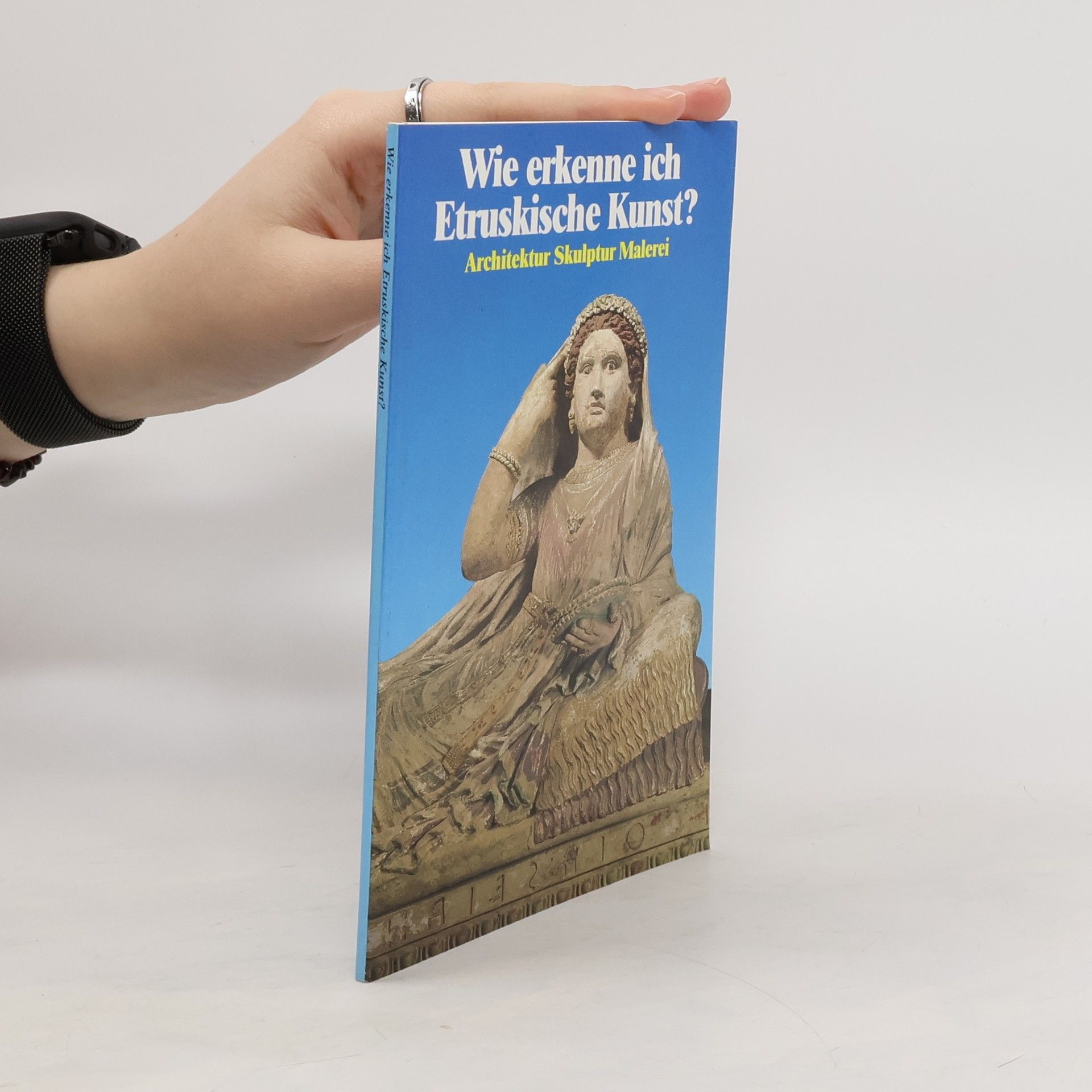 Flavio Conti Wie erkenne ich Etruskische Kunst?