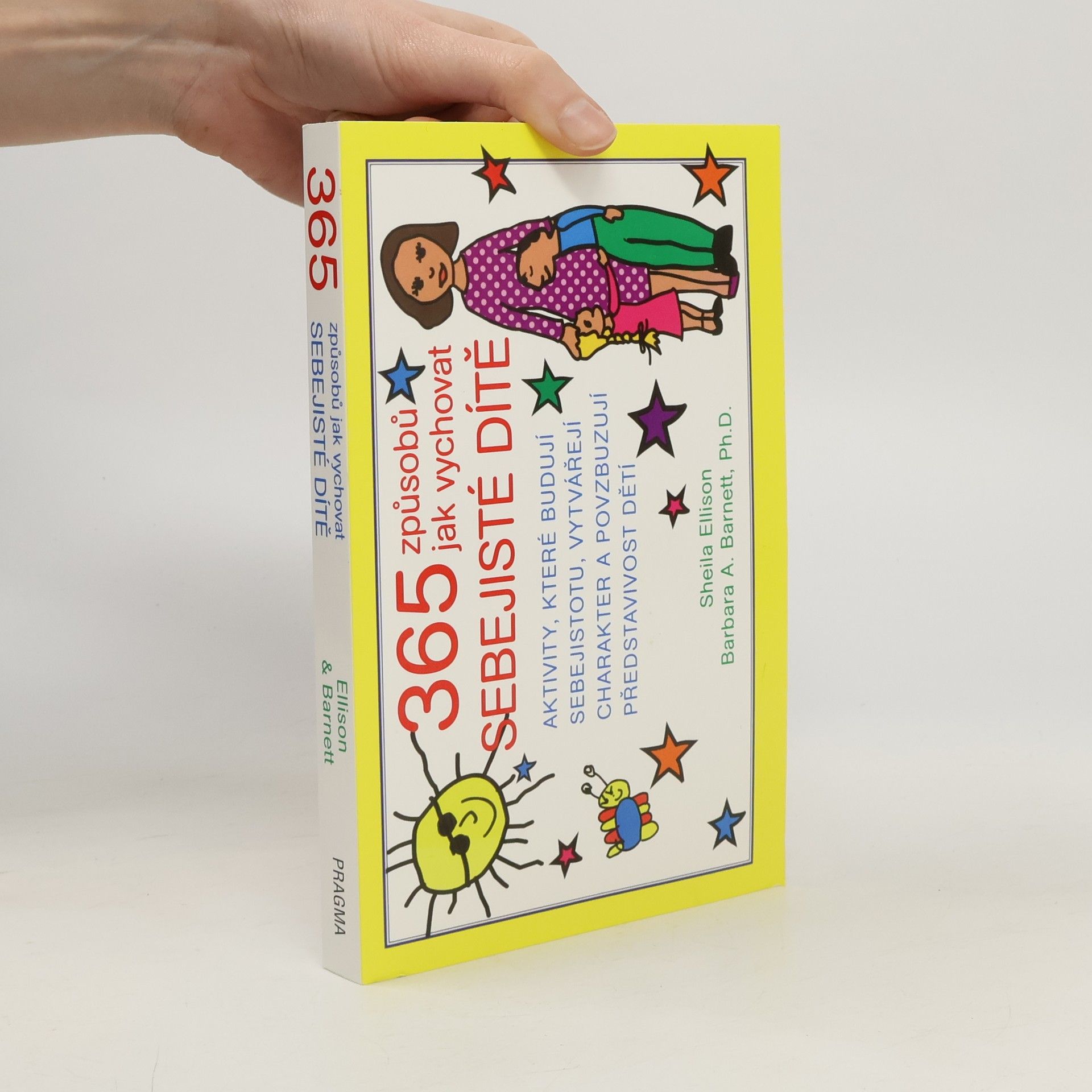 365 způsobů, jak vychovat sebejisté dítě