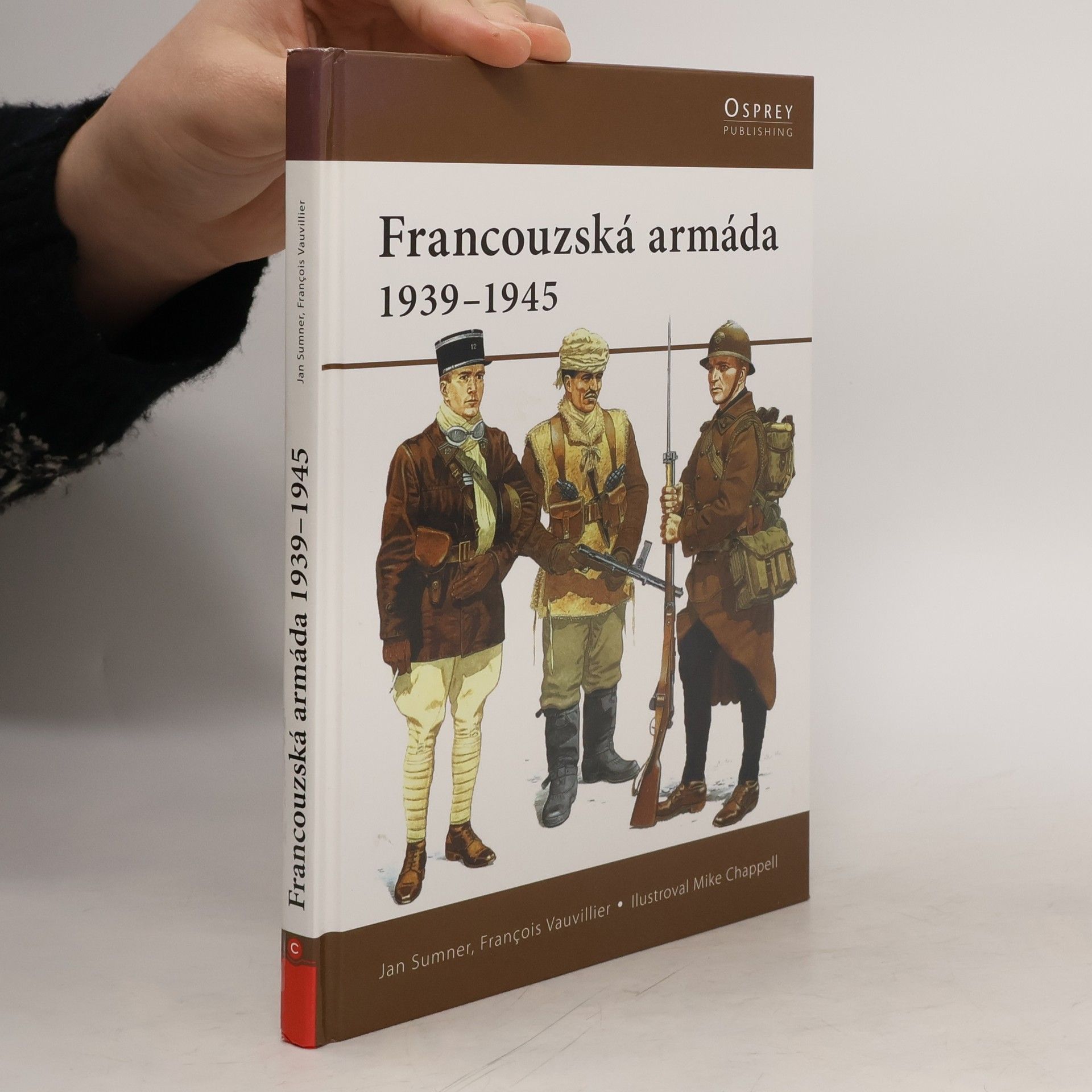 Ian Sumner Francouzská armáda 1939 - 1945