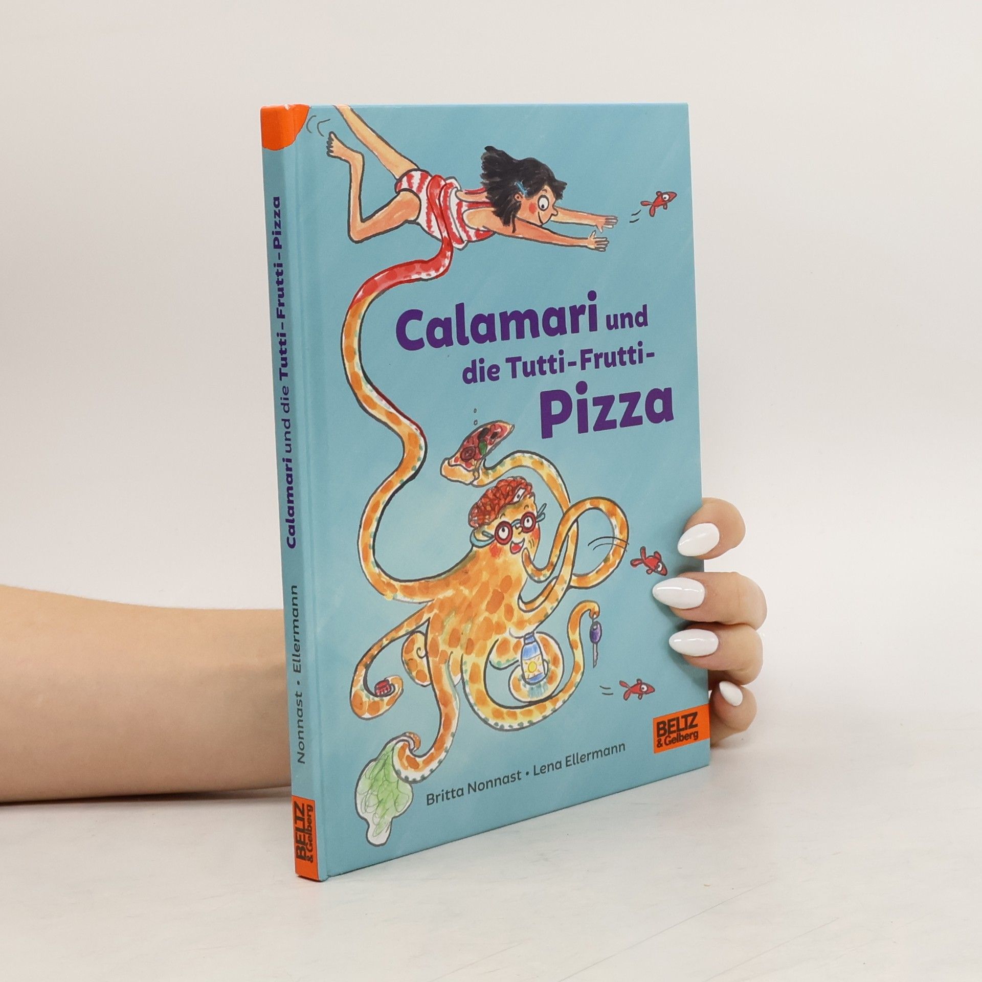 Calamari und die Tutti-Frutti-Pizza